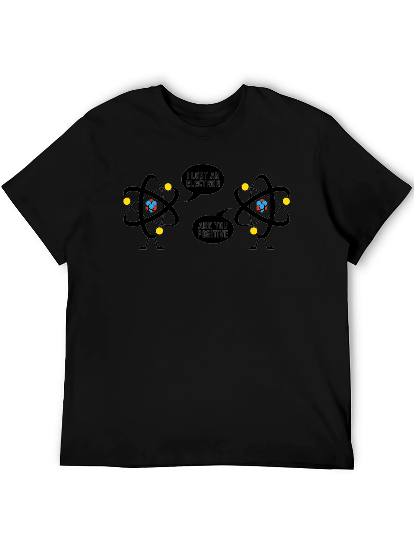 Humorous Science Pun T-Shirt: I Lost An Electron