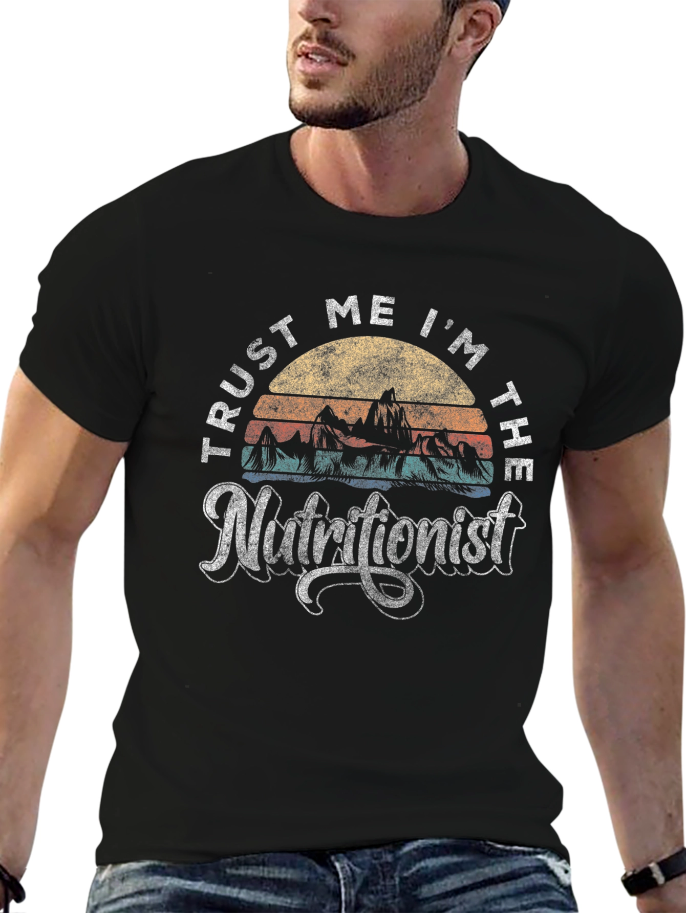 Trust Me Im The Nutritionist T-Shirt