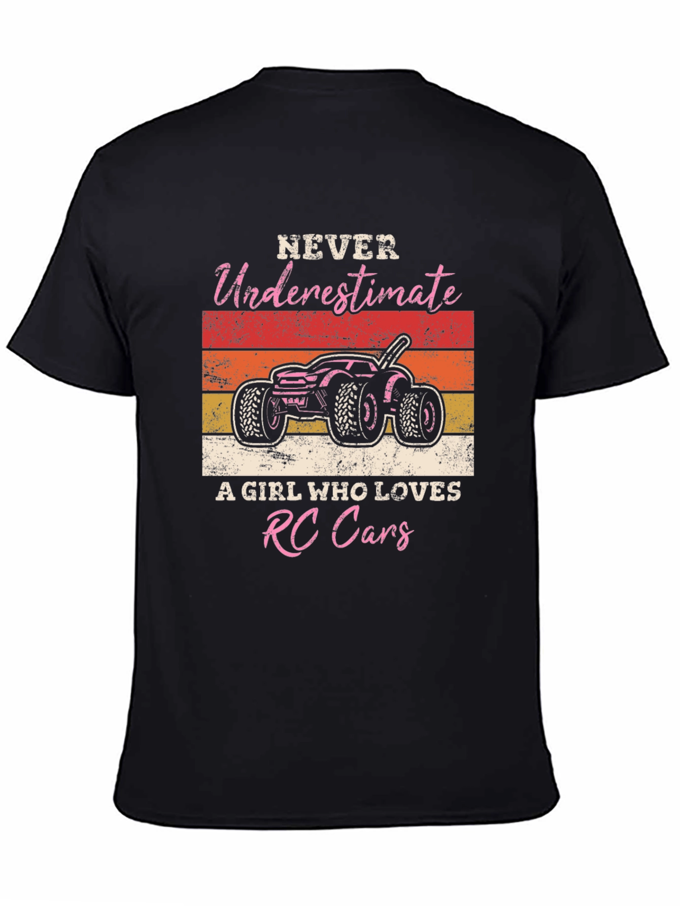 RC Cars Girl T-Shirt - Never Underestimate Her!