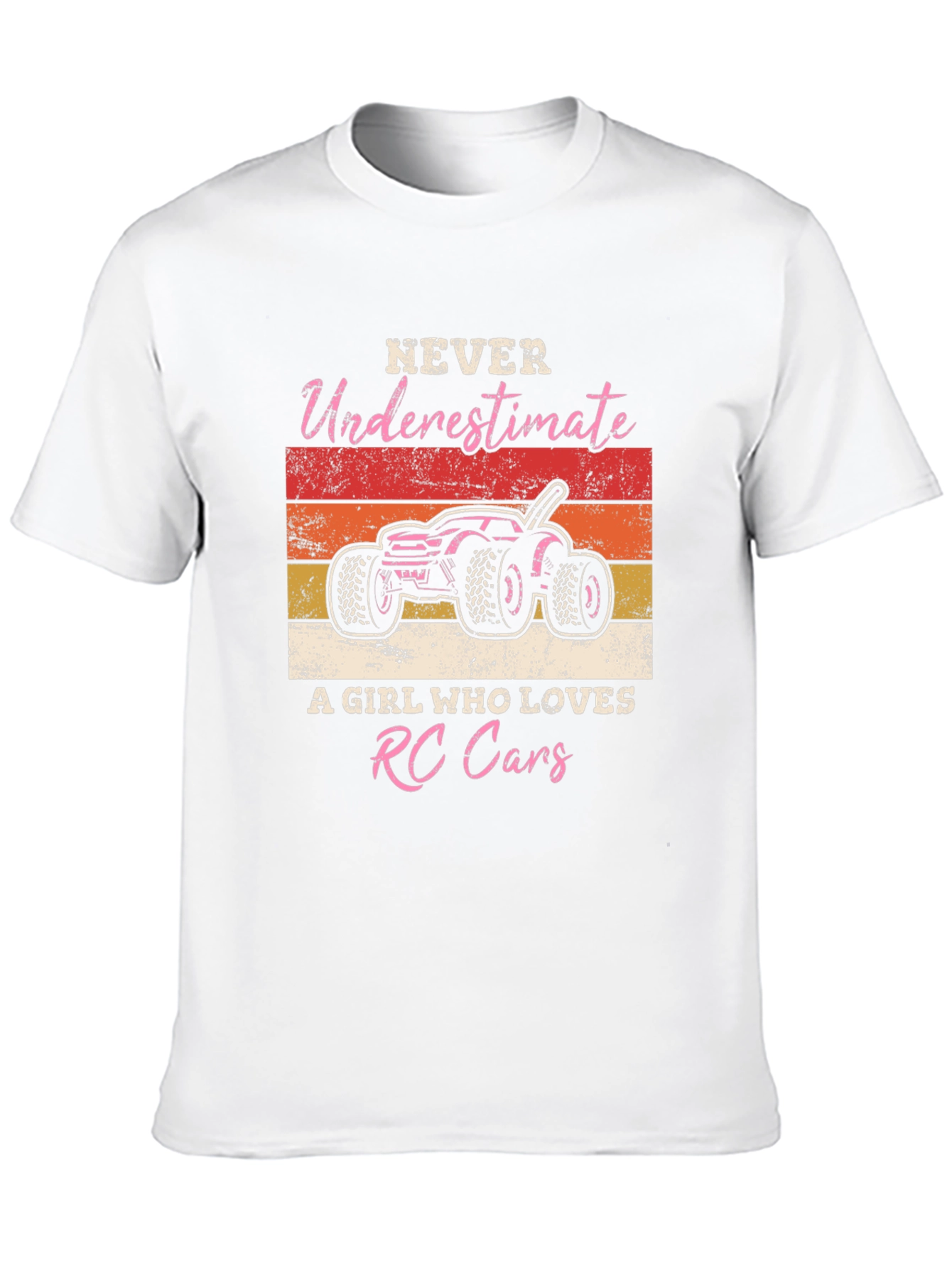 RC Cars Girl T-Shirt - Never Underestimate Her!