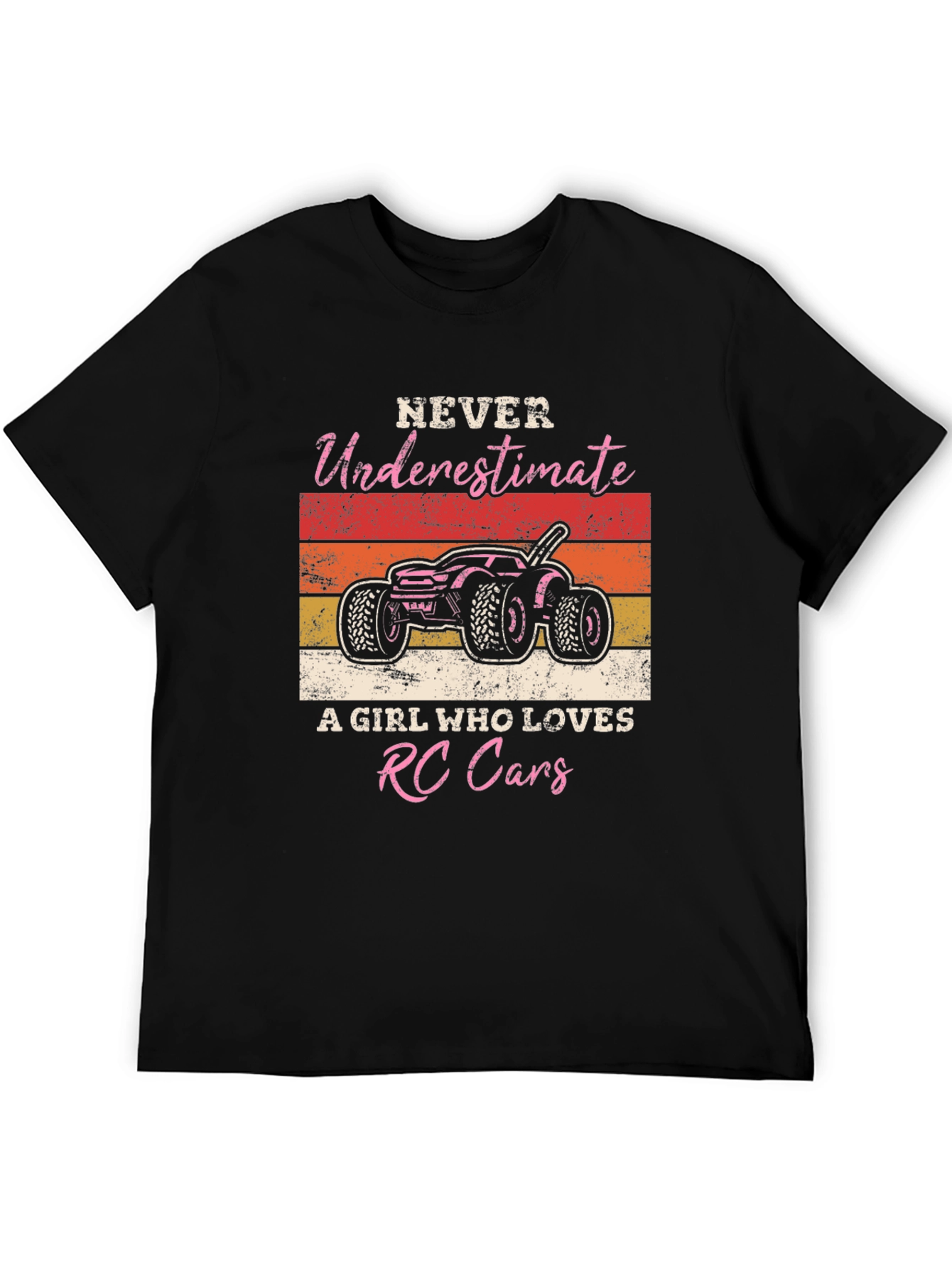 RC Cars Girl T-Shirt - Never Underestimate Her!