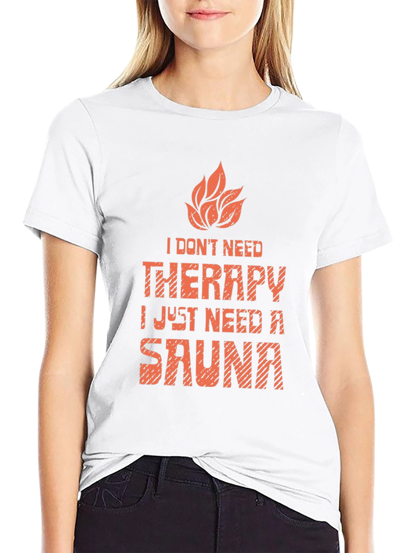 Funny Sauna T-Shirt: I Dont Need Therapy