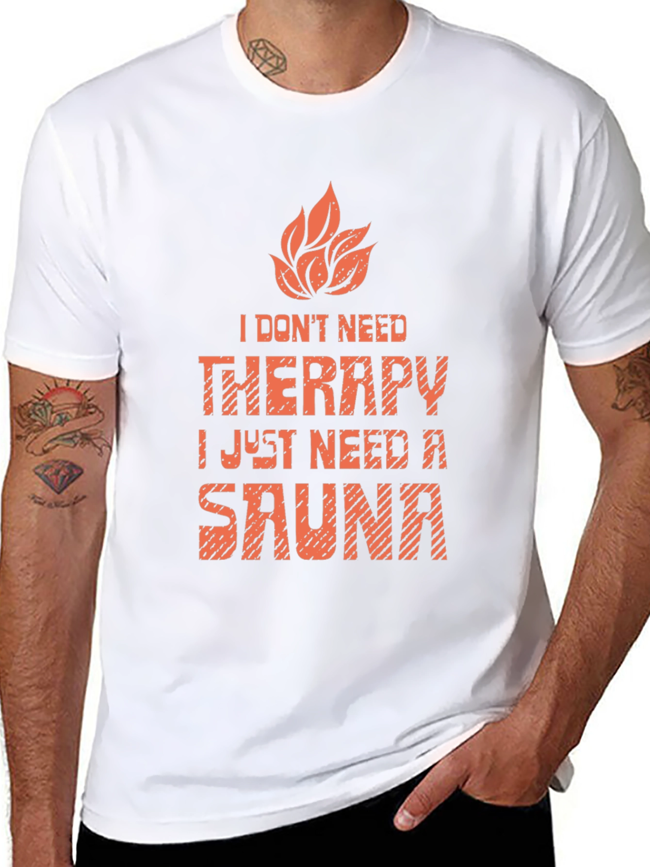 Funny Sauna T-Shirt: I Dont Need Therapy