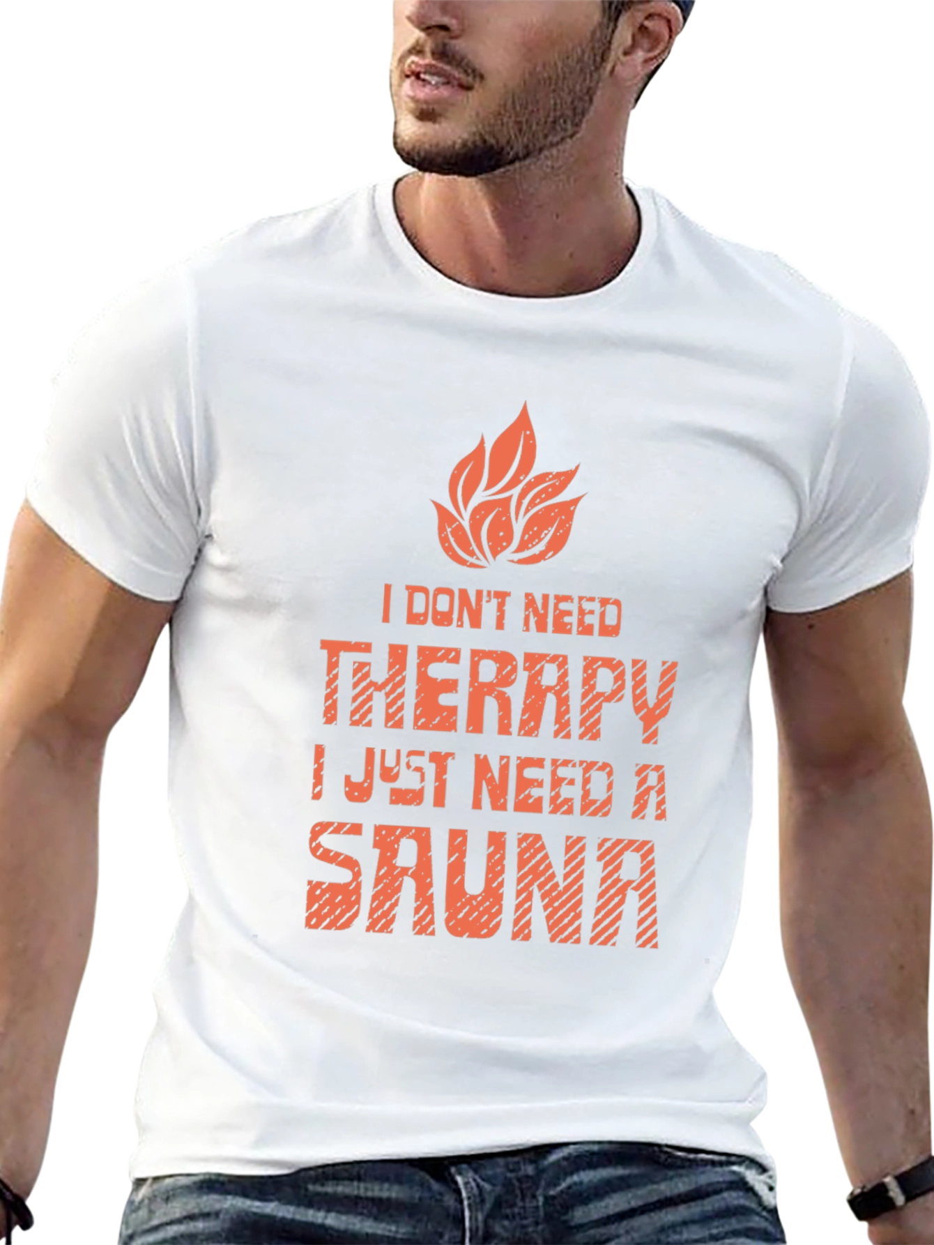 Funny Sauna T-Shirt: I Dont Need Therapy
