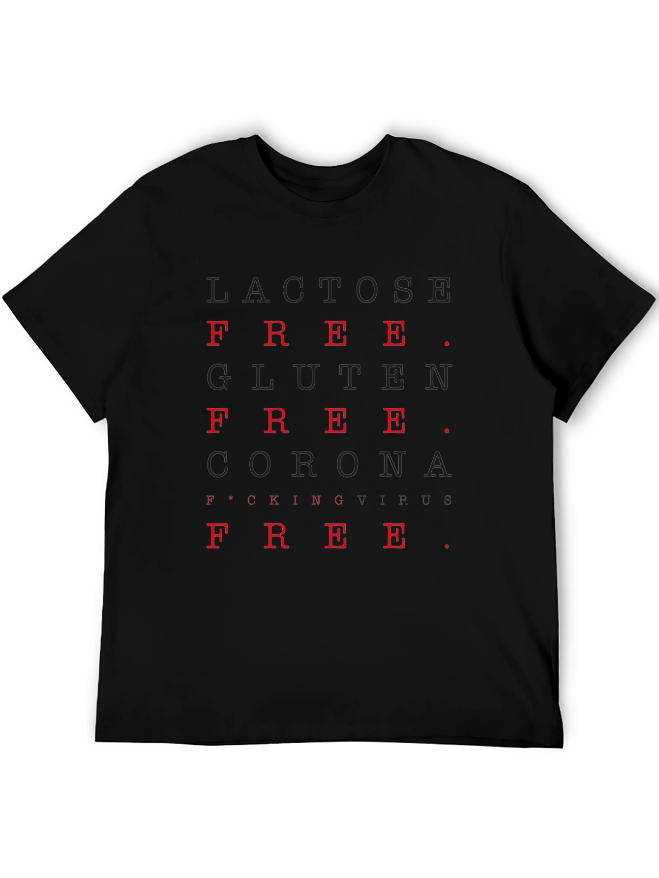 Funny Lactose Gluten Corona Free T-Shirt