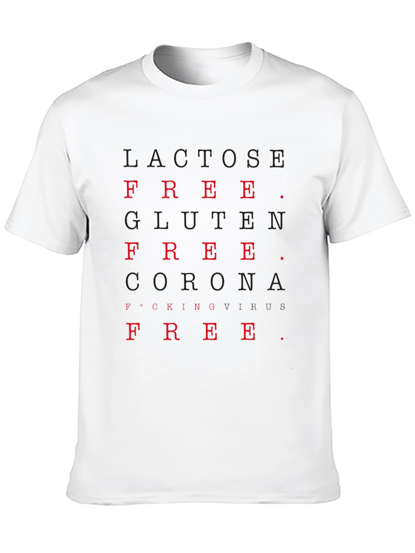 Funny Lactose Gluten Corona Free T-Shirt