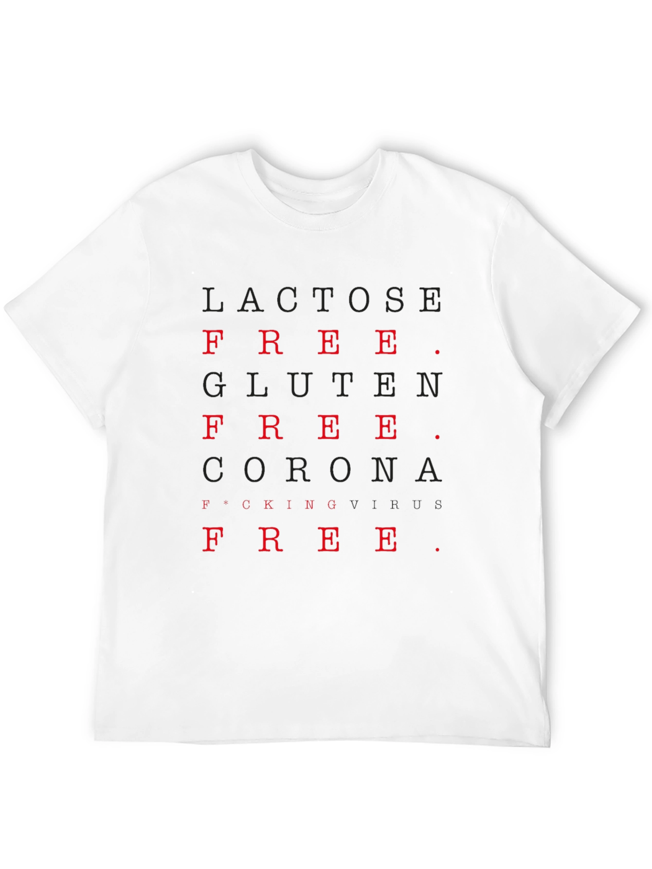 Funny Lactose Gluten Corona Free T-Shirt