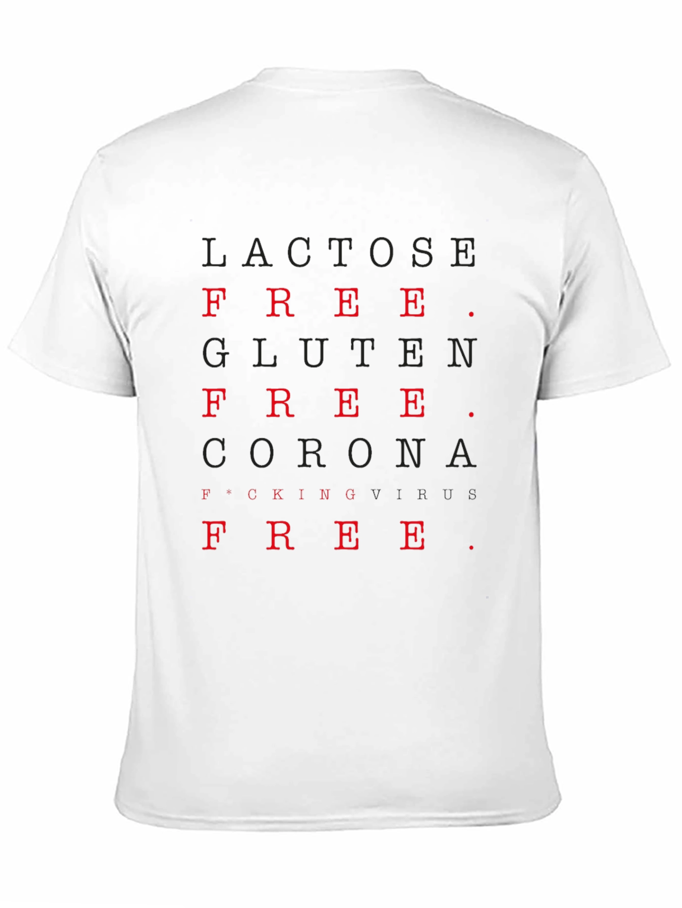 Funny Lactose Gluten Corona Free T-Shirt