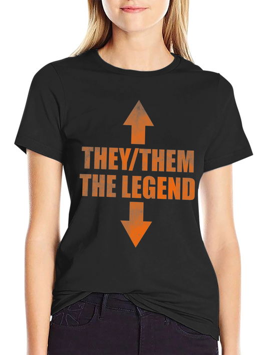 They/Them The Legend T-Shirt - Bold Pronoun Tee