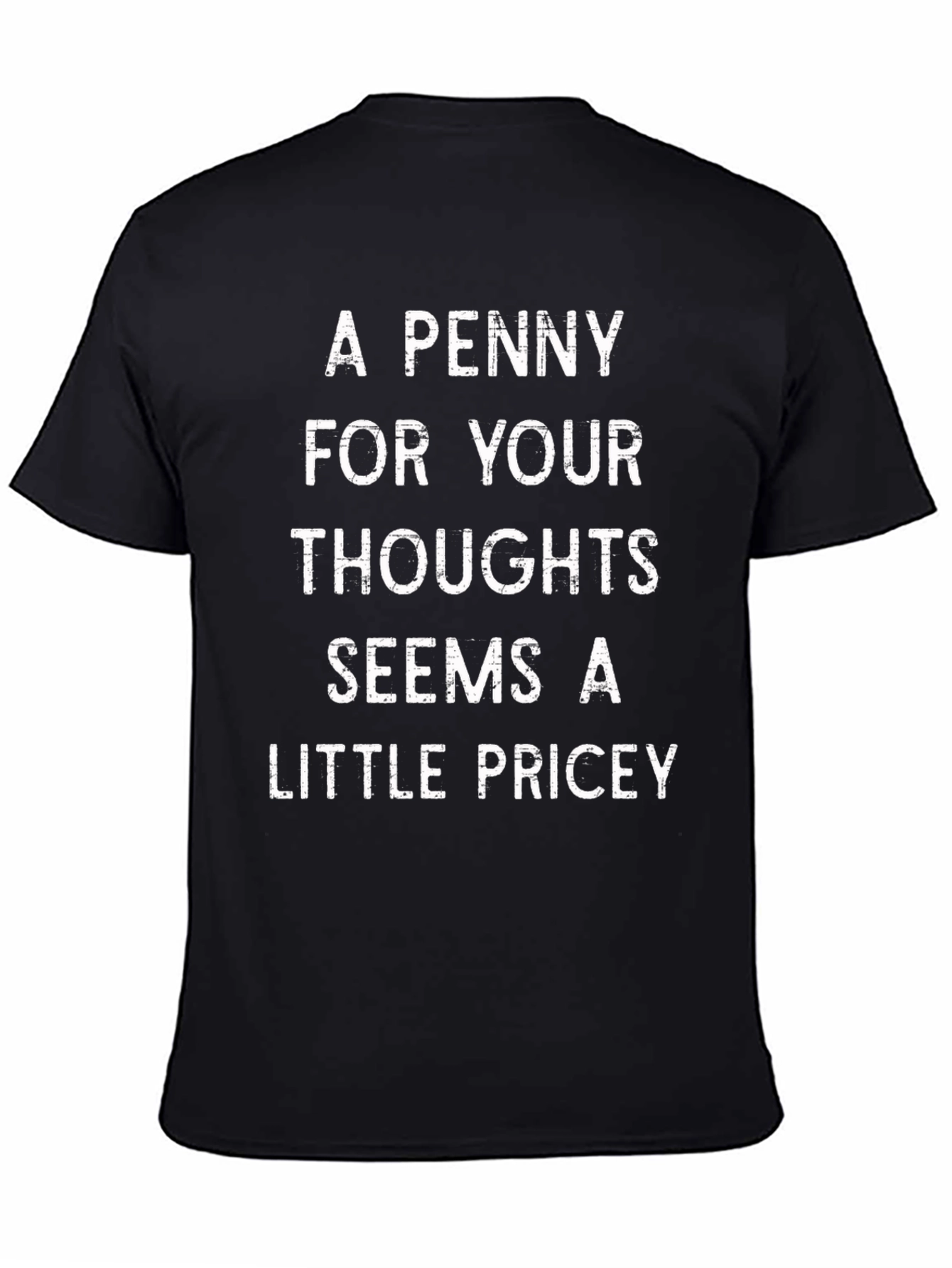 A Penny For Your Thoughts Mens T-shirt