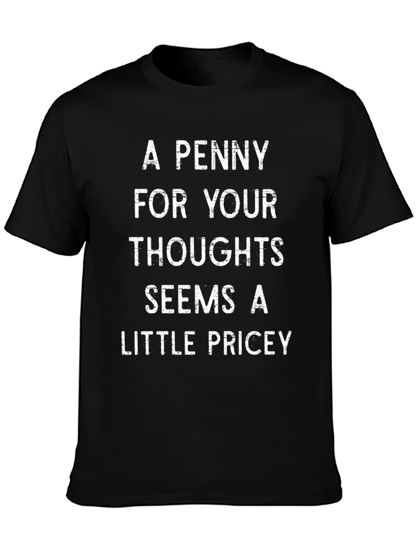 A Penny For Your Thoughts Mens T-shirt