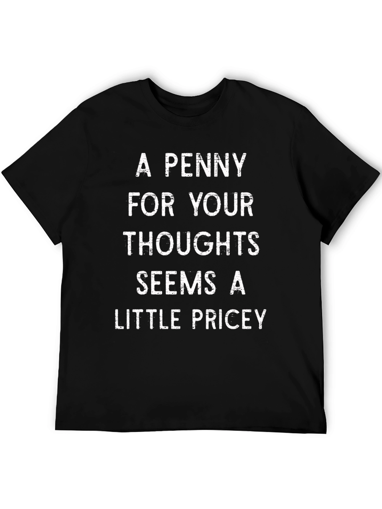 A Penny For Your Thoughts Mens T-shirt