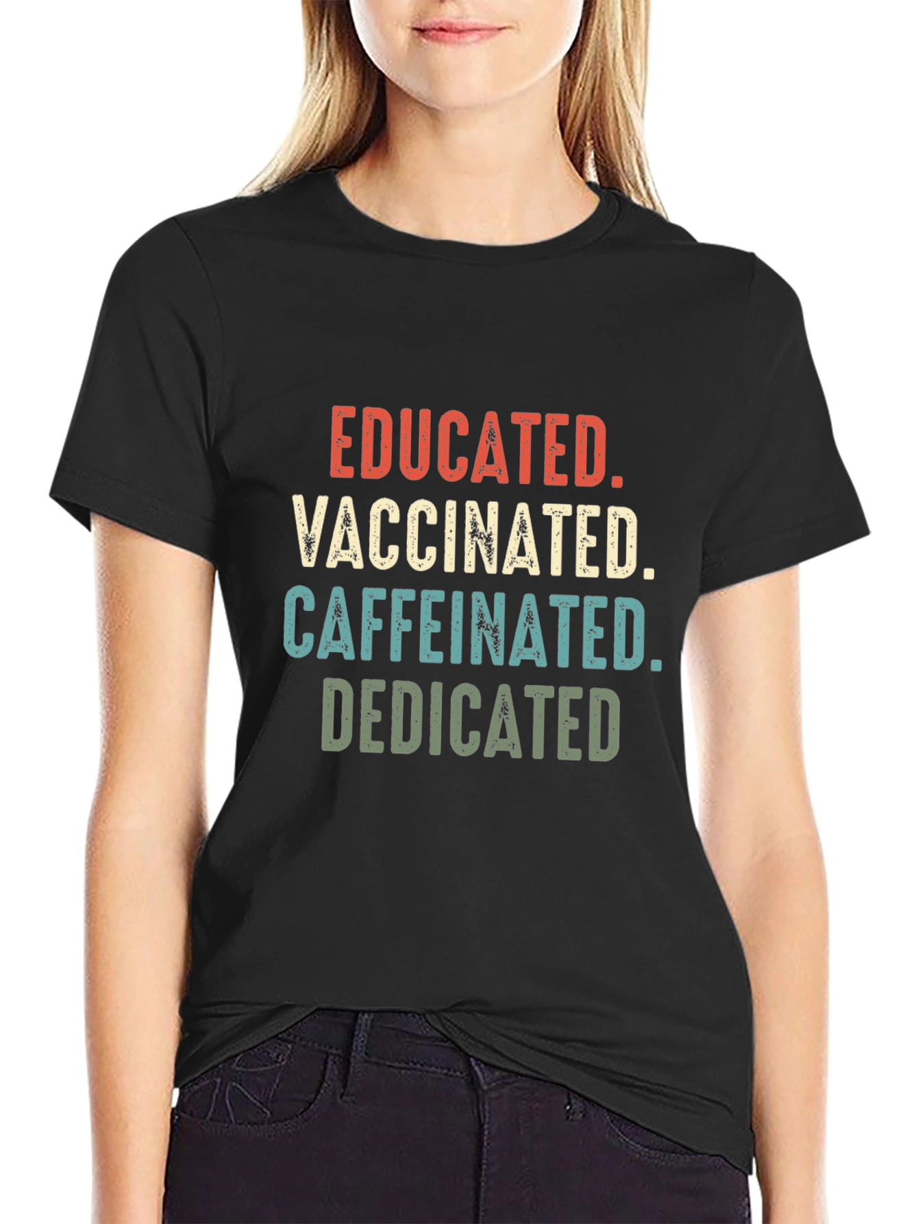 Educated Vaccinated Caffeinated Dedicated Graphic Tee