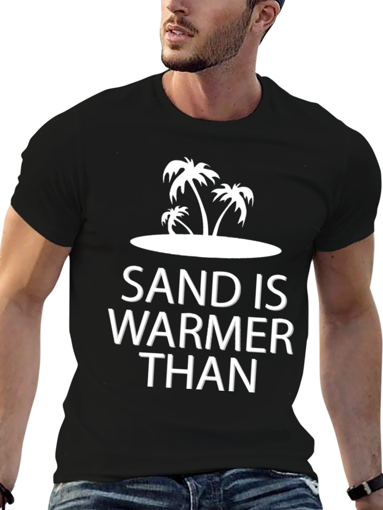 Sand is Warmer Than Tee