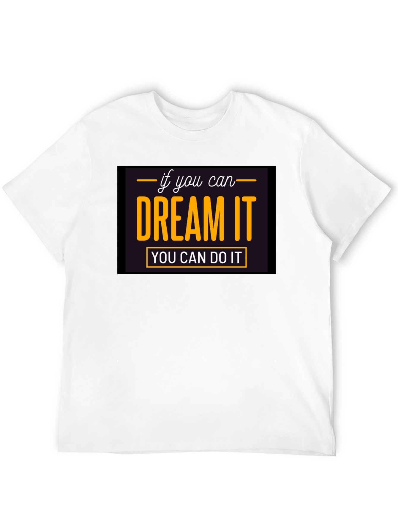 Dream It Do It T-Shirt - Motivational Black Tee