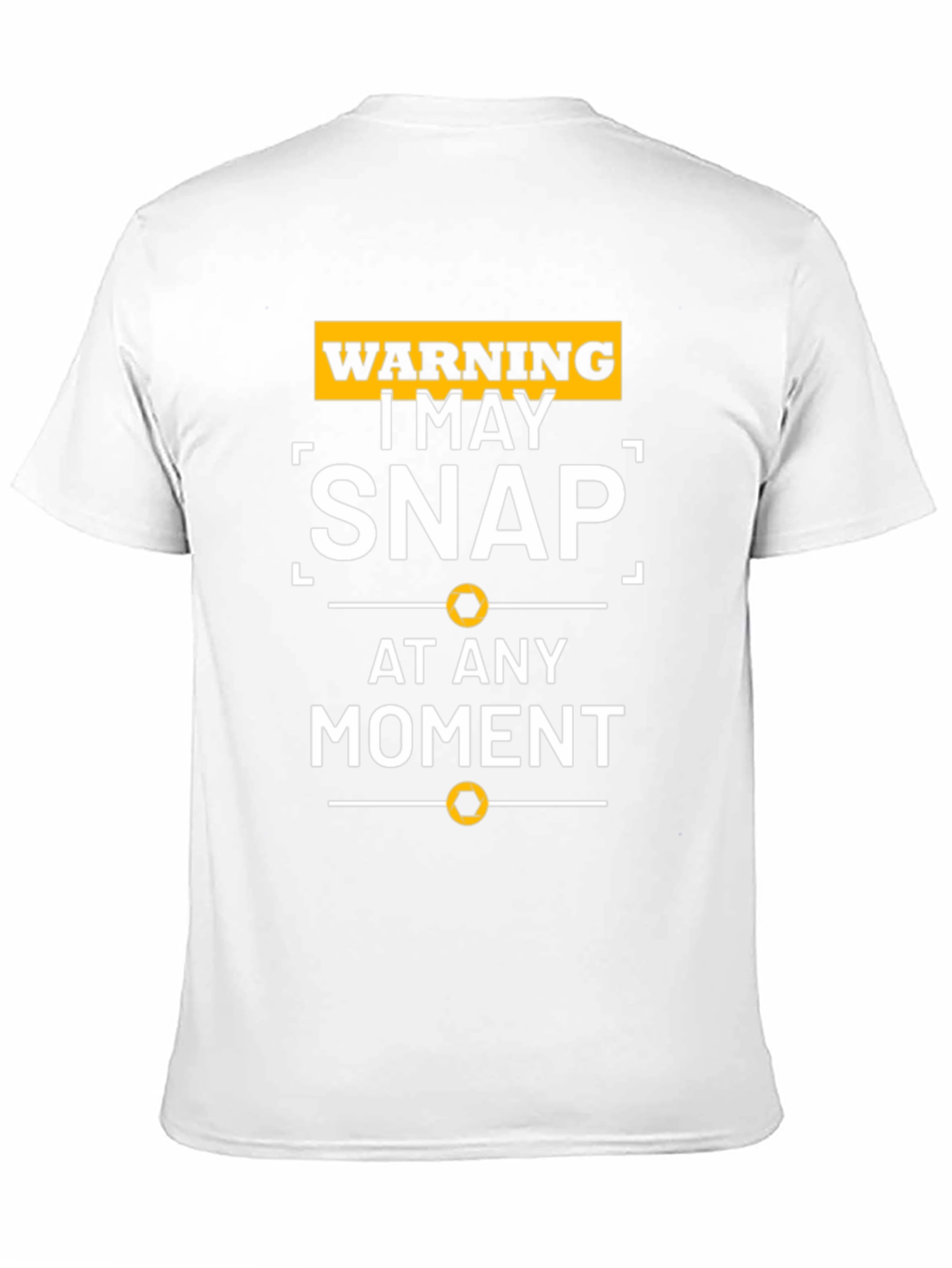 Warning Snap T-Shirt - Funny Sarcastic Graphic Tee