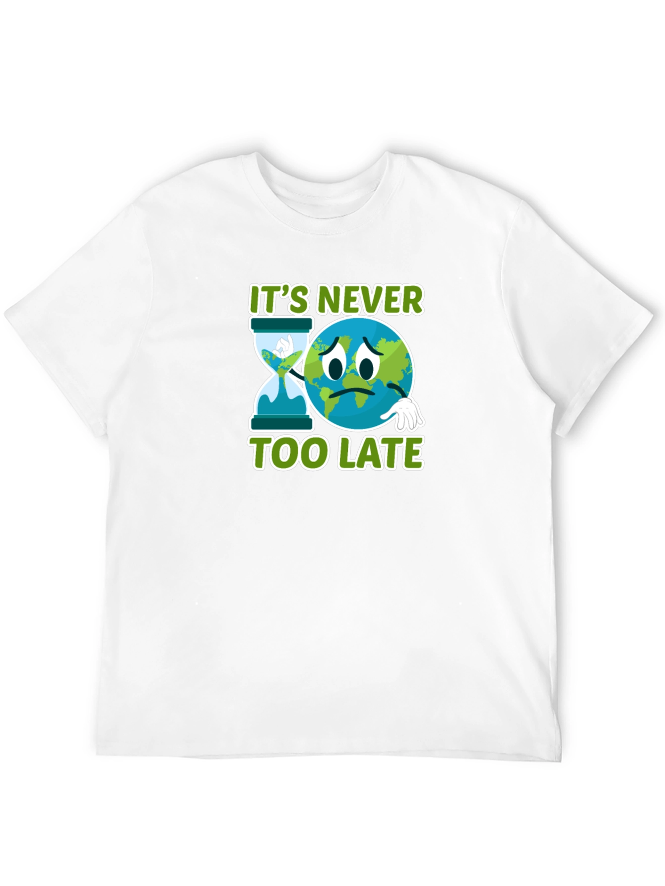 Its Never Too Late Graphic T-Shirt