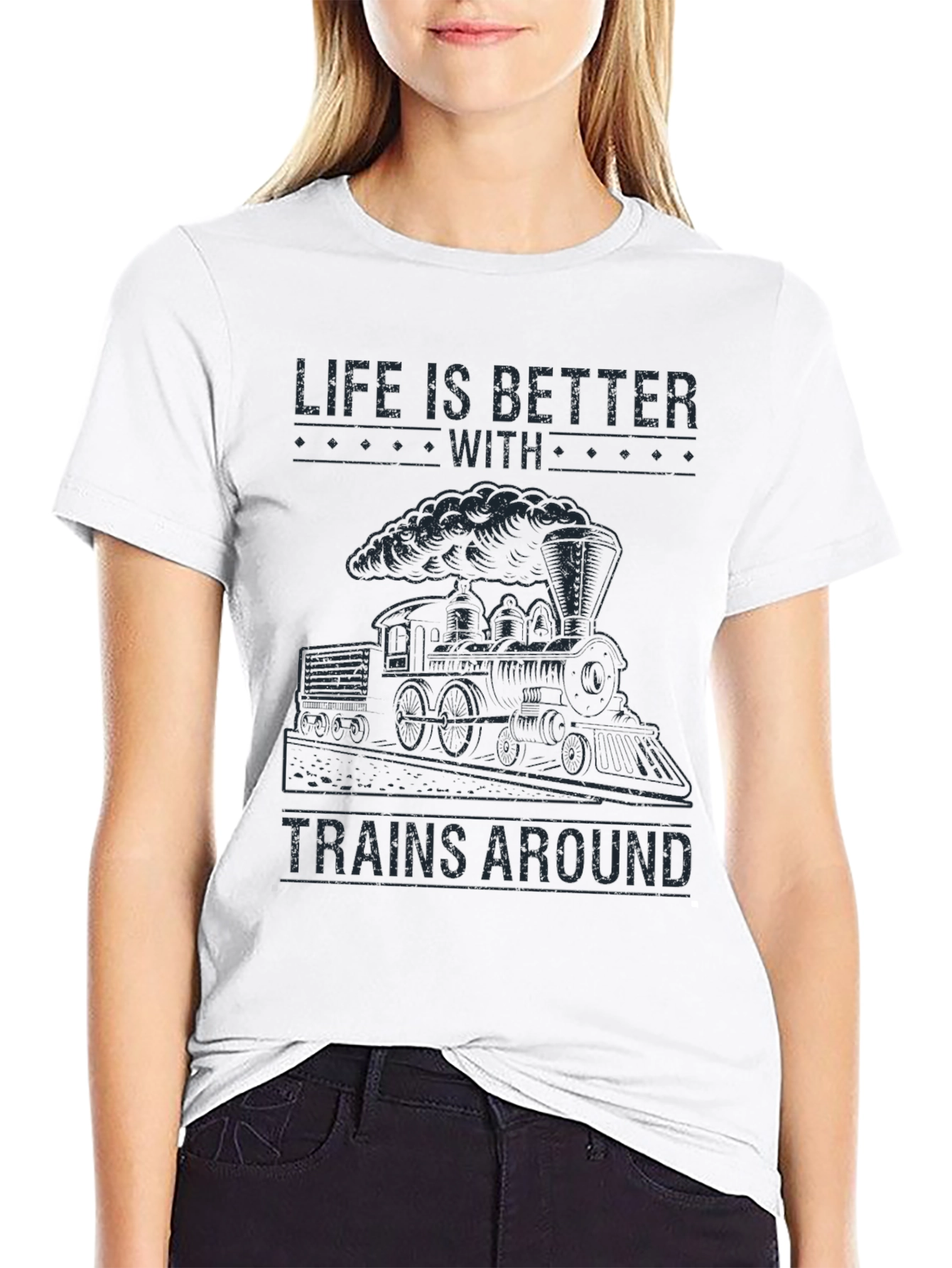 Life is Better With Trains Around T-Shirt
