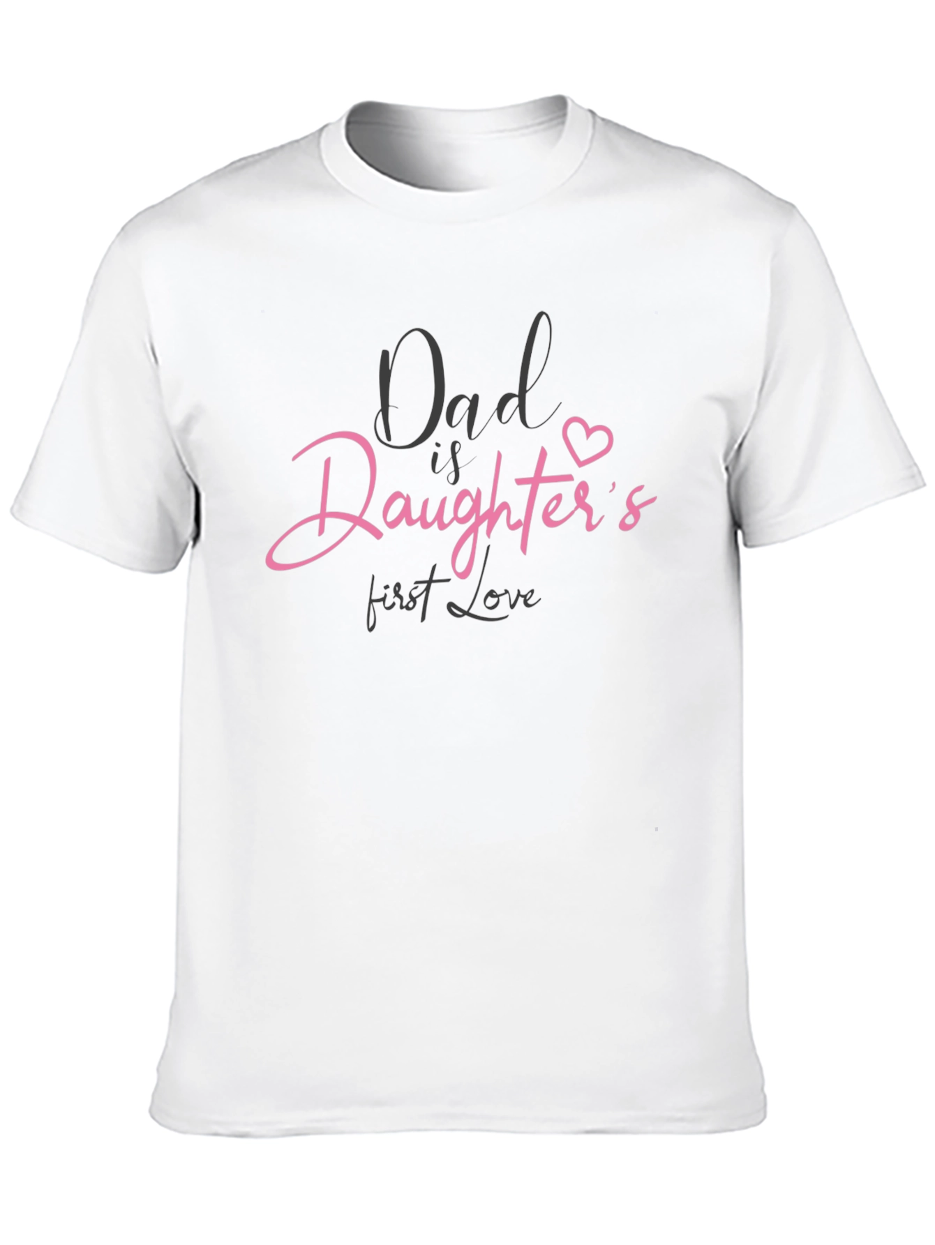 Dad Is Daughters First Love Graphic Tee - Black