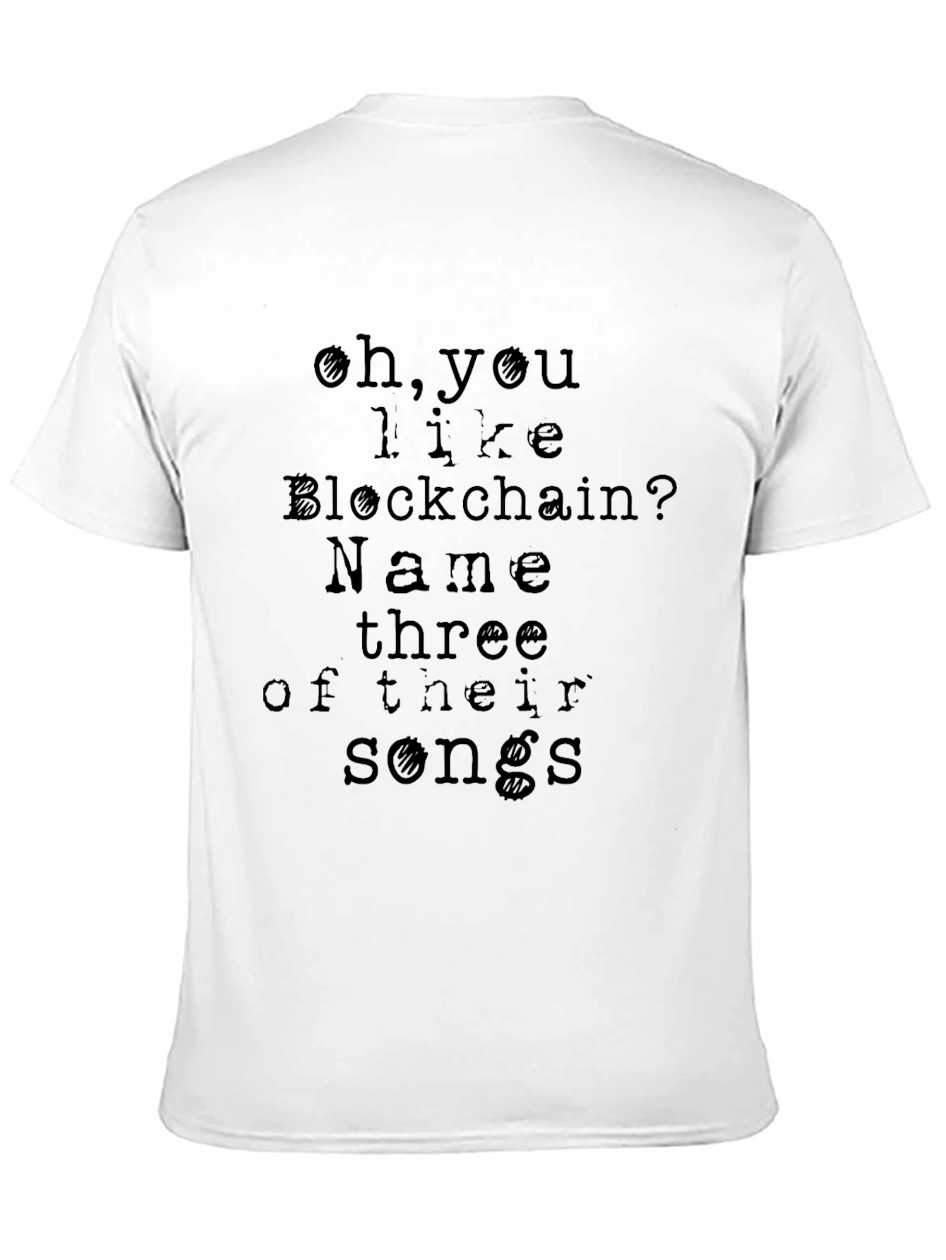 Blockchain Humor T-Shirt - Name Three Songs