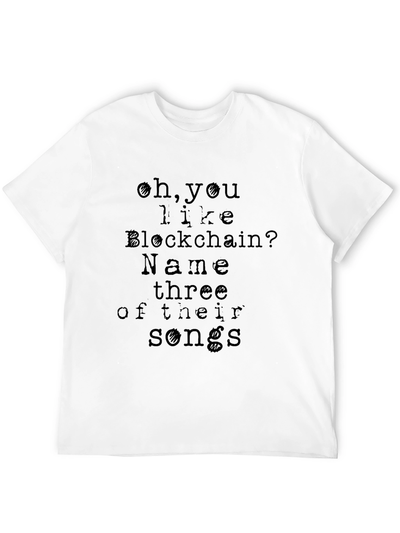 Blockchain Humor T-Shirt - Name Three Songs