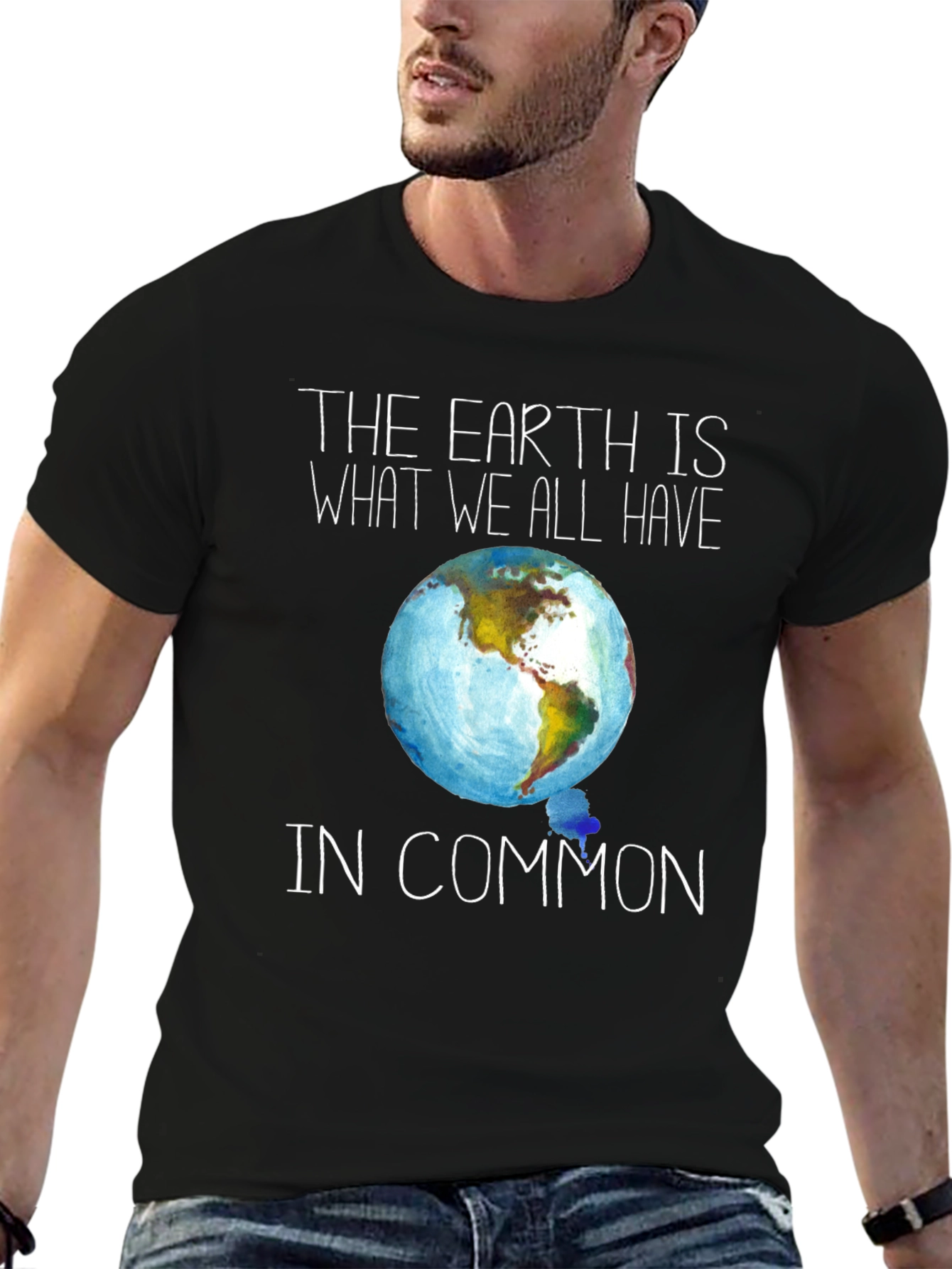 Earth Is What We All Have in Common T-Shirt