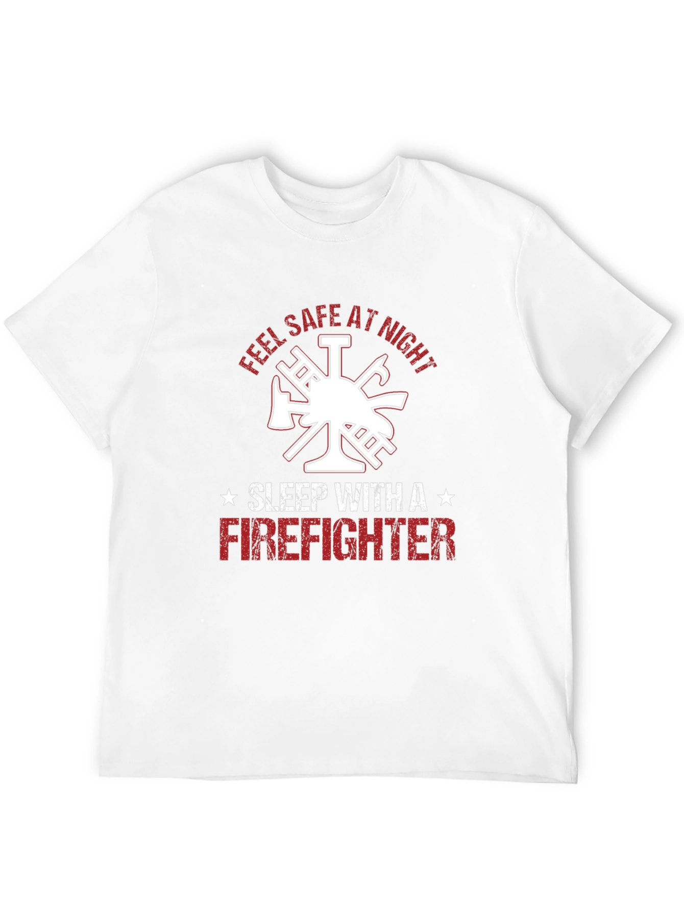 Feel Safe at Night Firefighter T-Shirt