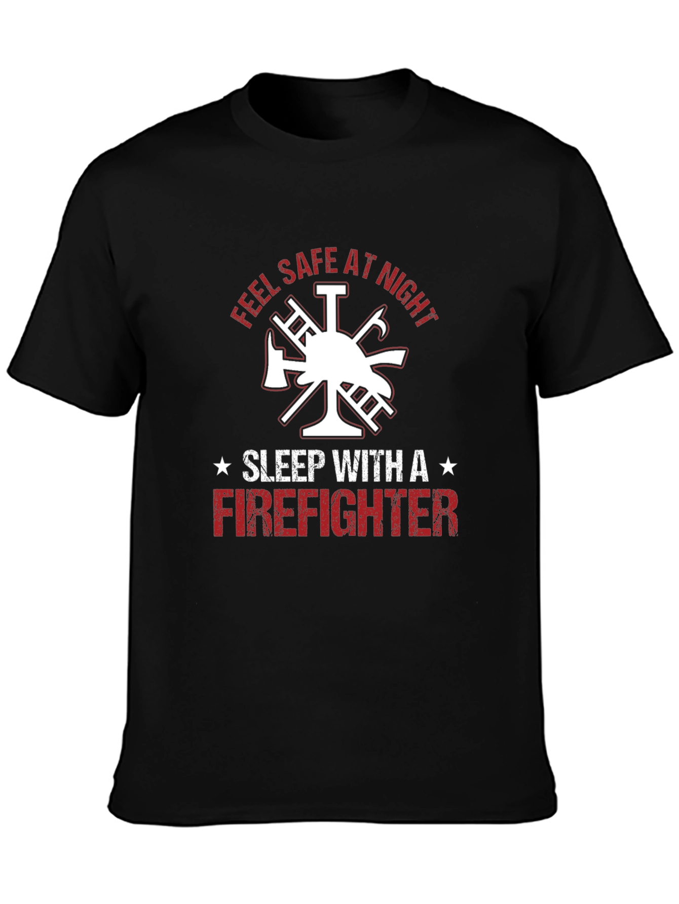 Feel Safe at Night Firefighter T-Shirt