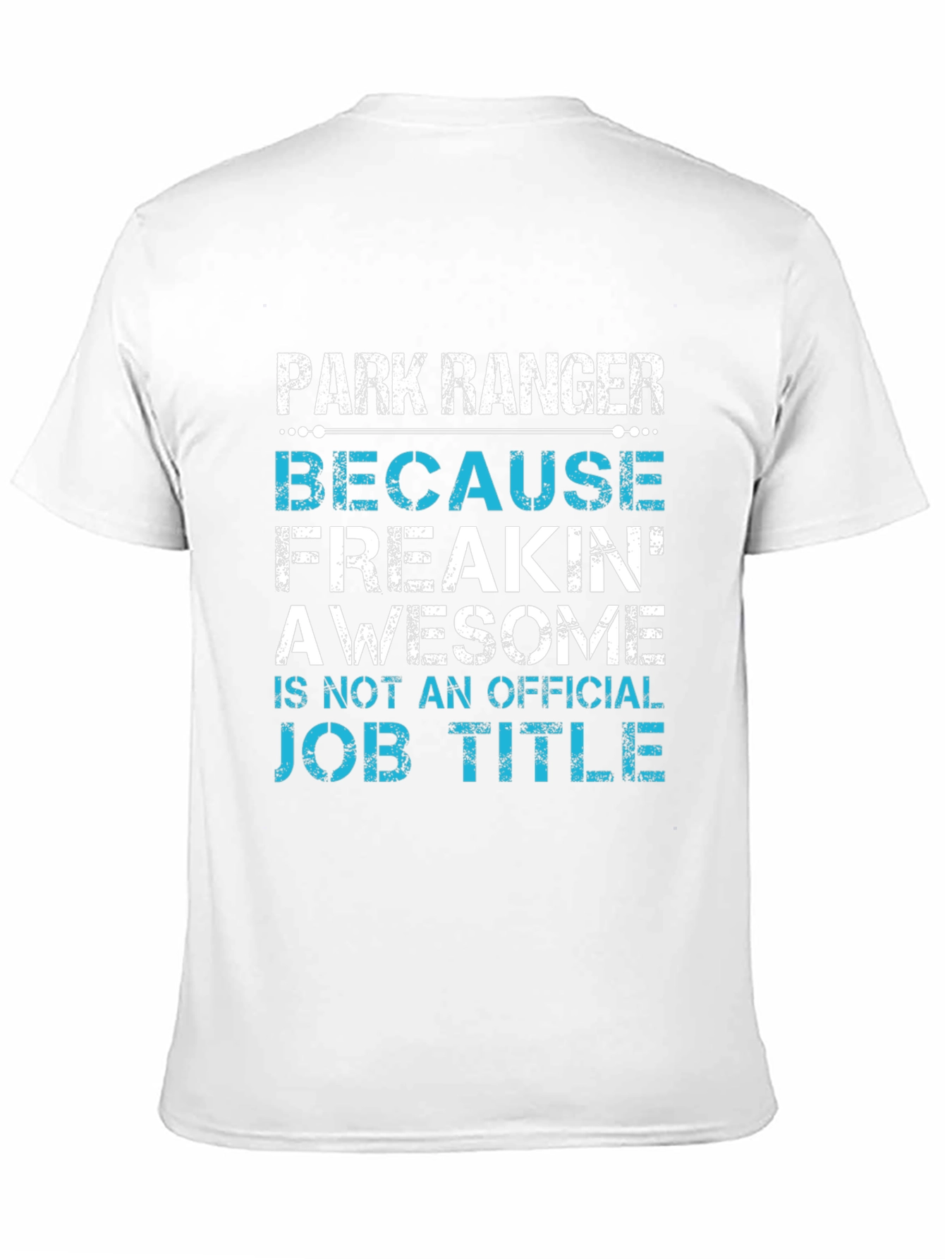 Park Ranger Awesome Job Title T-Shirt