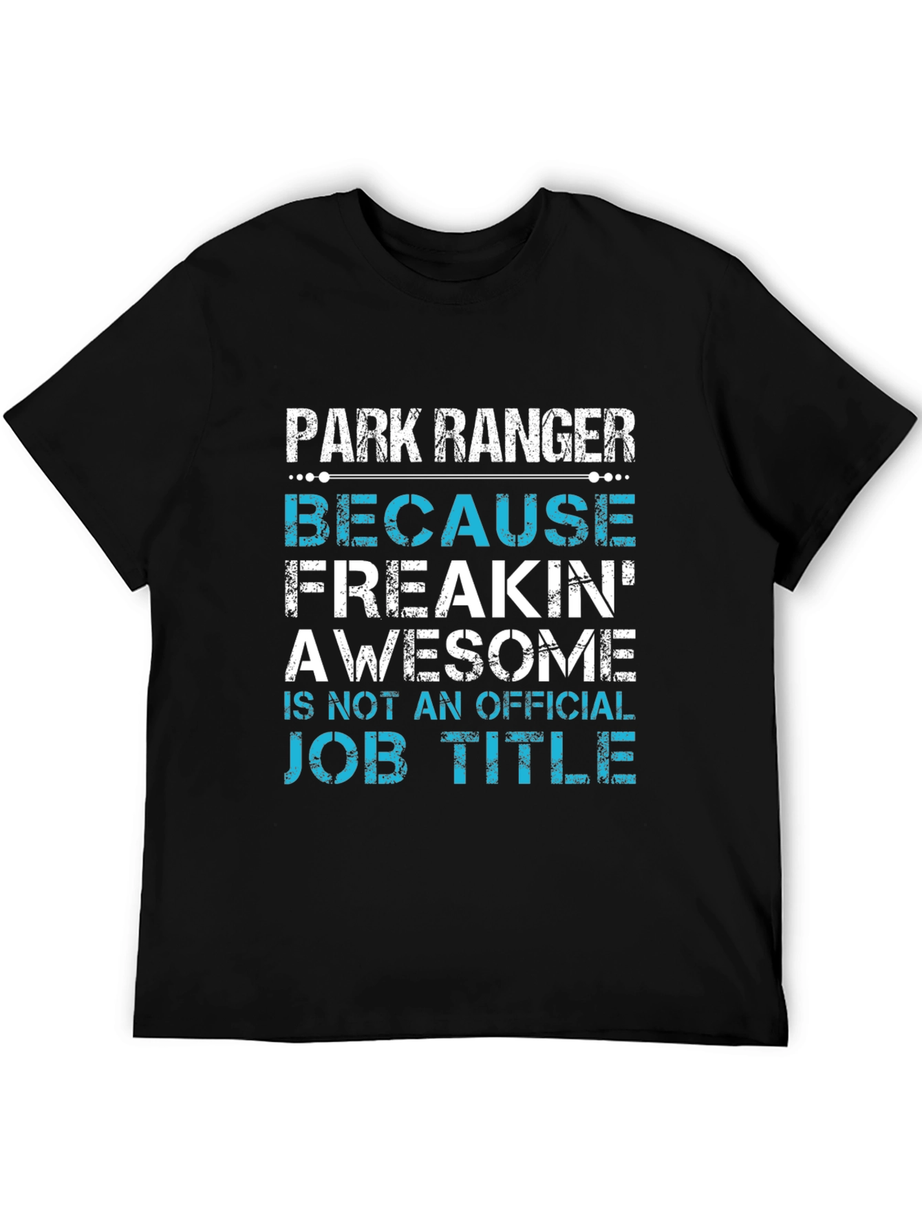 Park Ranger Awesome Job Title T-Shirt