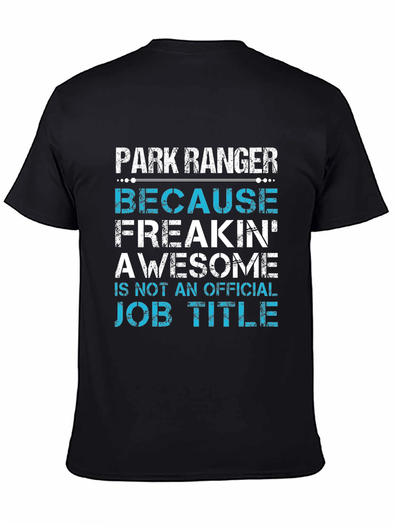 Park Ranger Awesome Job Title T-Shirt