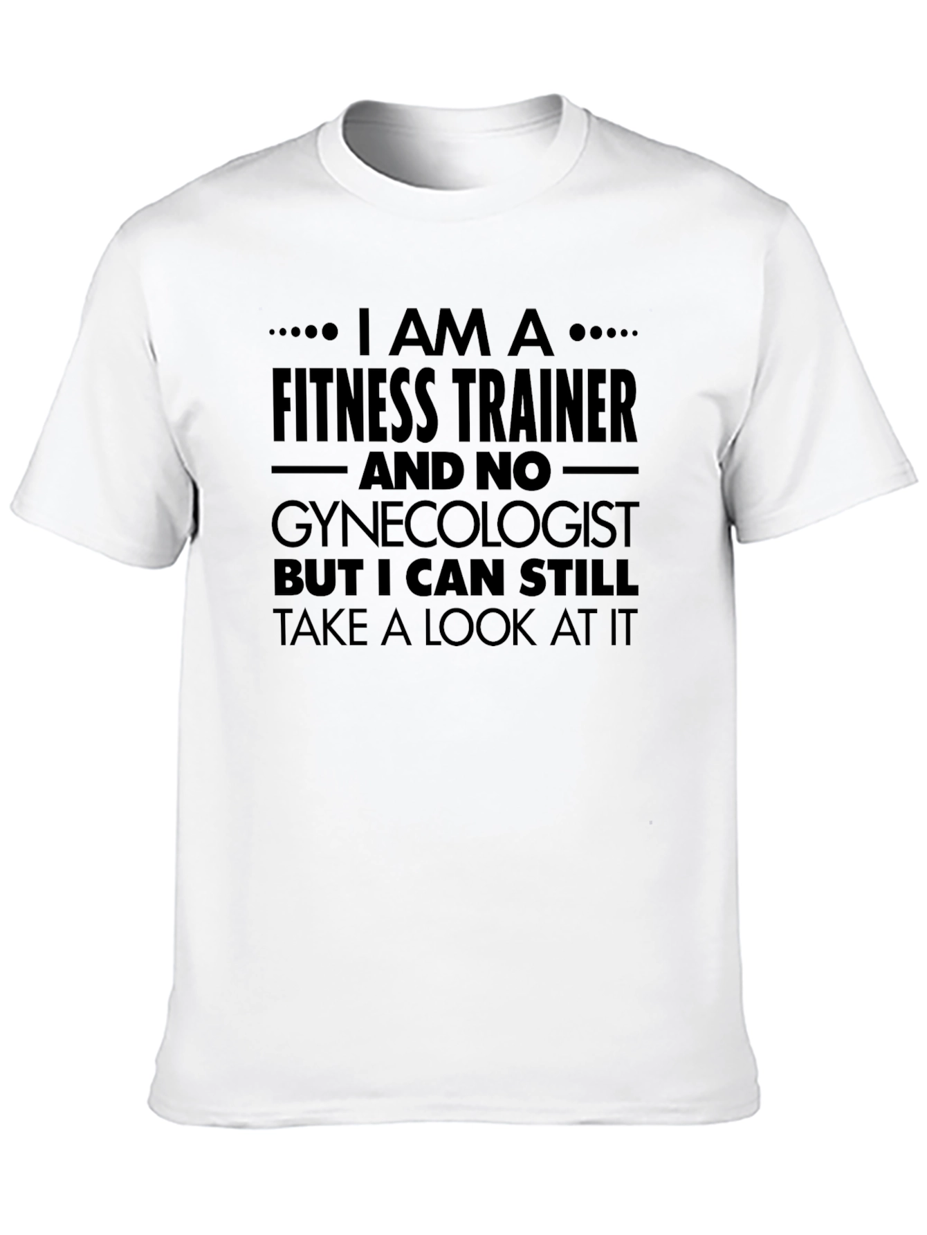 Fitness Trainer Humor T-Shirt