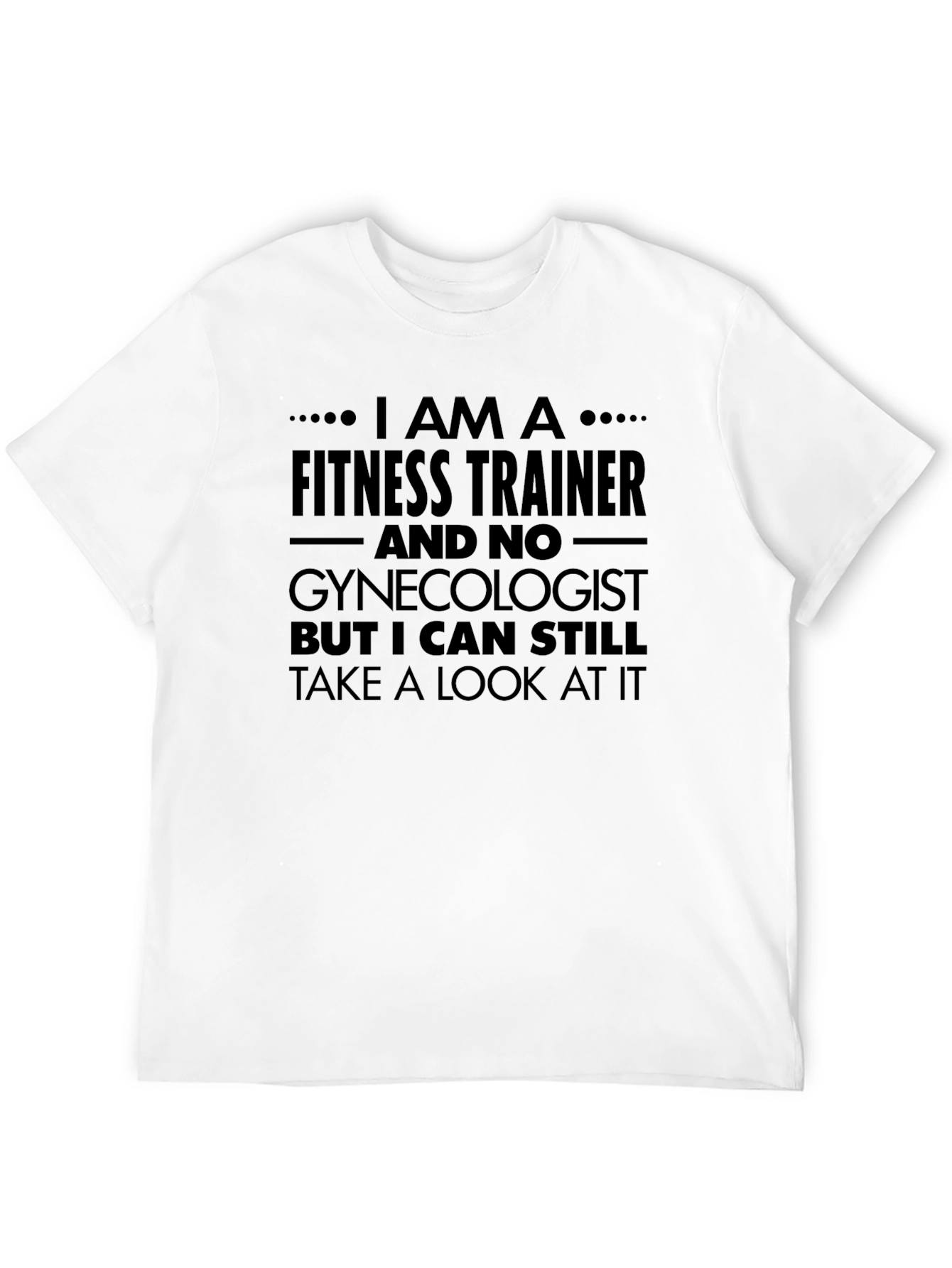 Fitness Trainer Humor T-Shirt