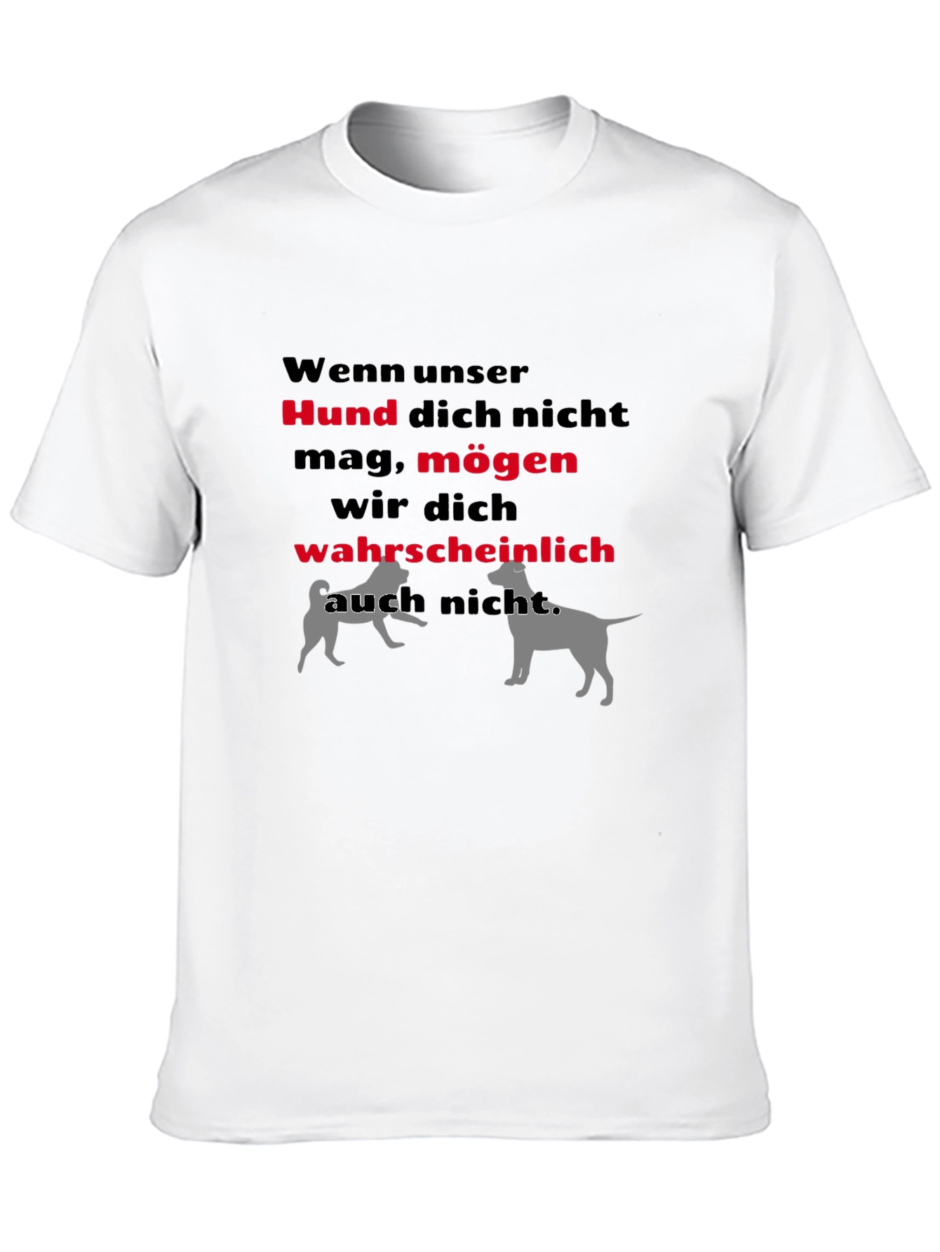 Humorous Dog Lover T-Shirt
