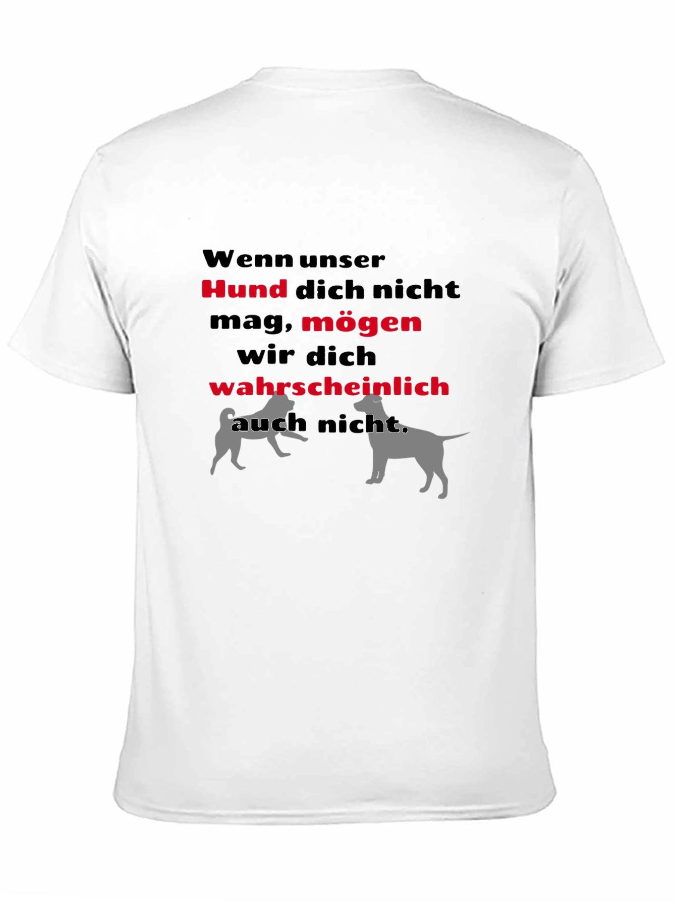 Humorous Dog Lover T-Shirt