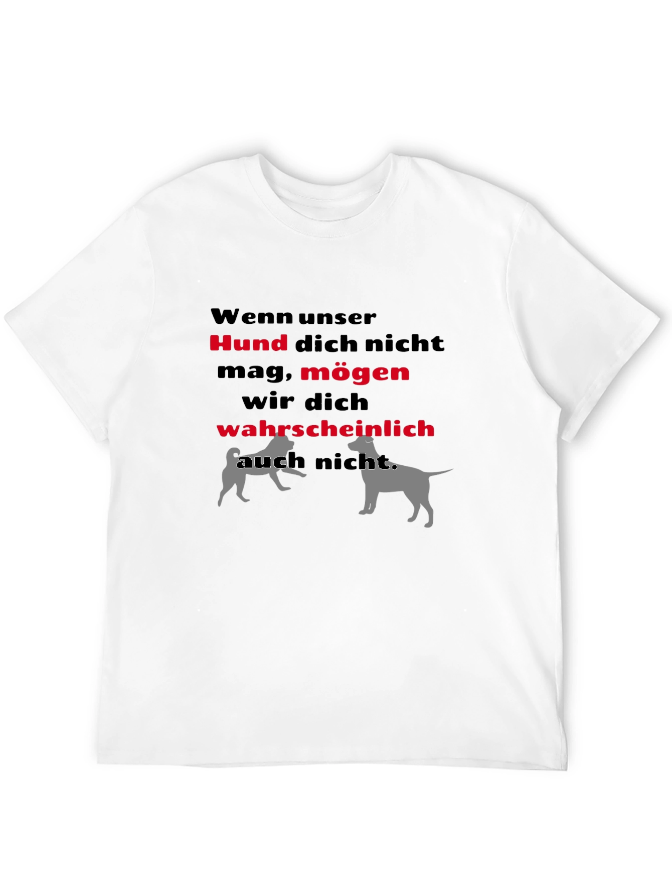 Humorous Dog Lover T-Shirt