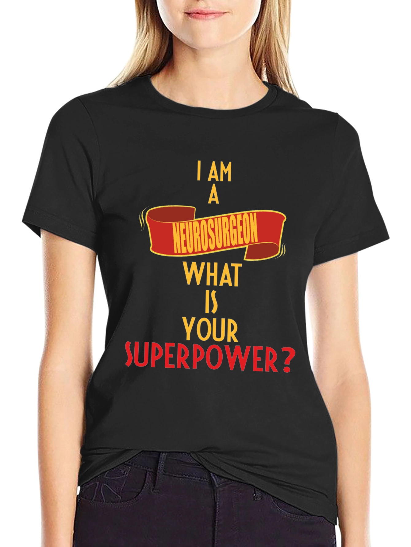 Neurosurgeon Superpower T-Shirt - Funny Profession Tee