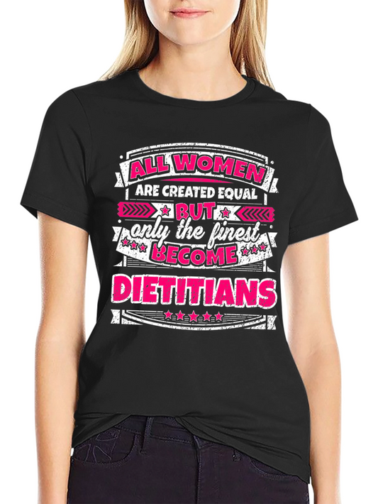 All Women Dietitian T-Shirt