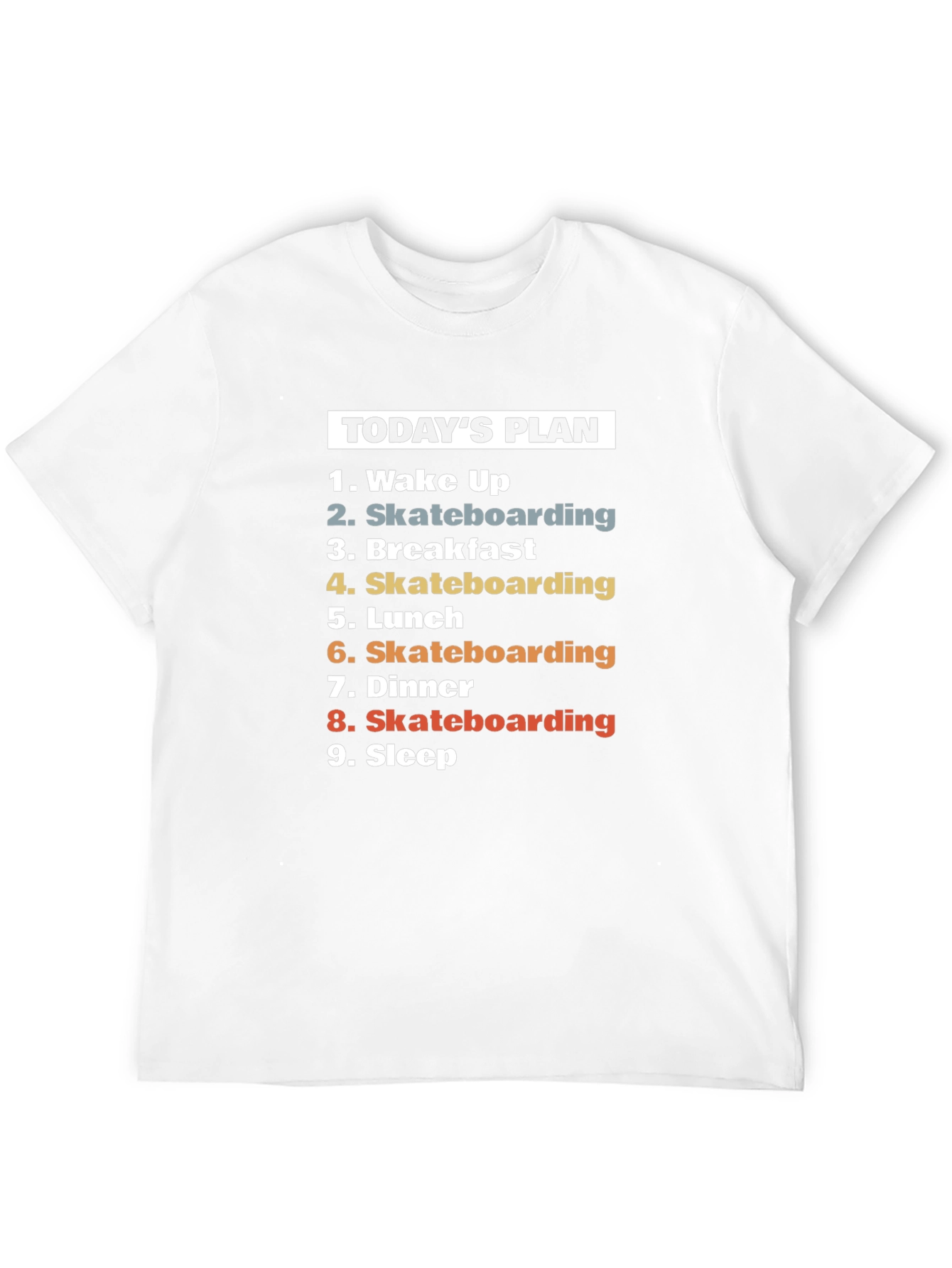 Skateboarding Todays Plan T-Shirt