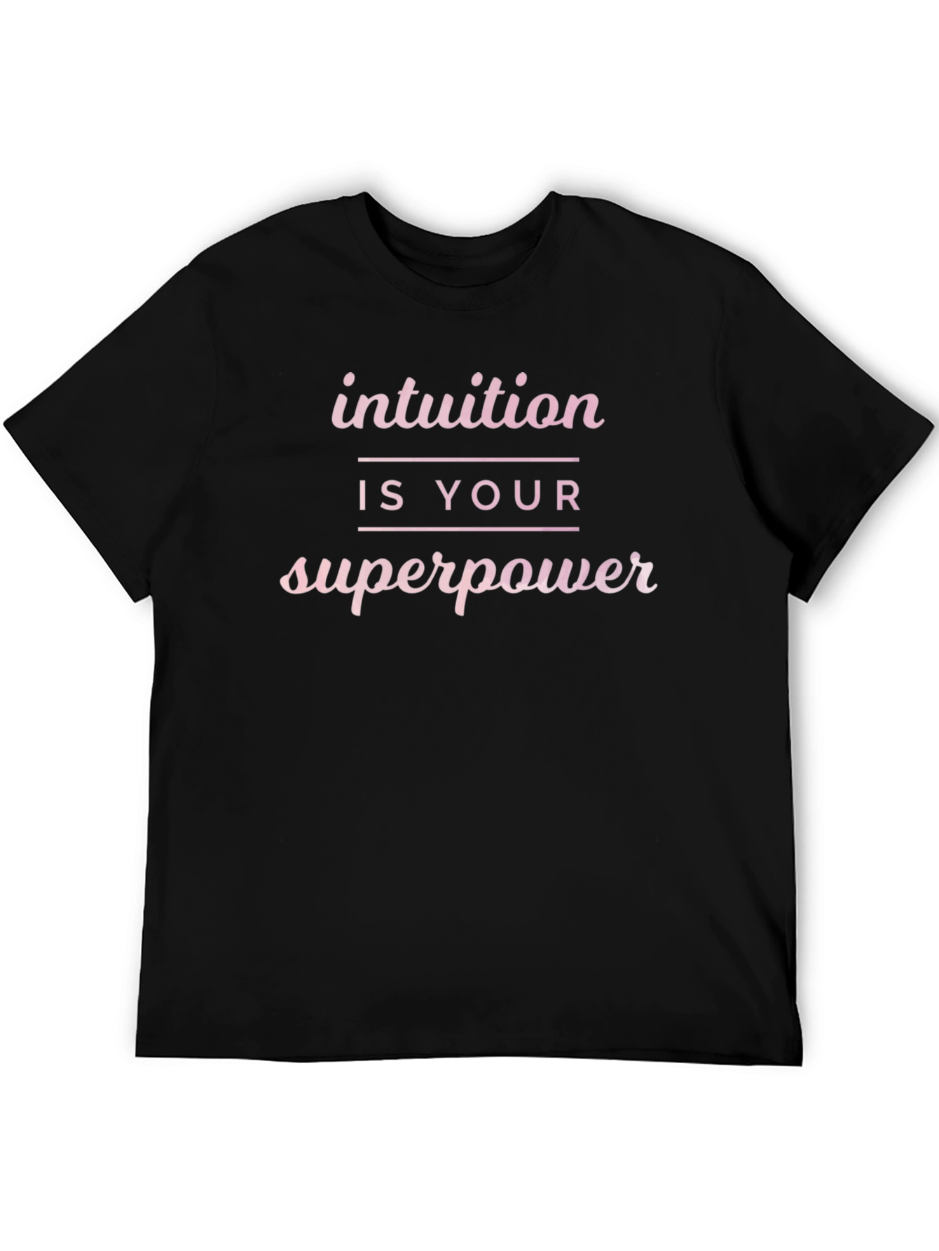 Intuition is Your Superpower Black T-Shirt