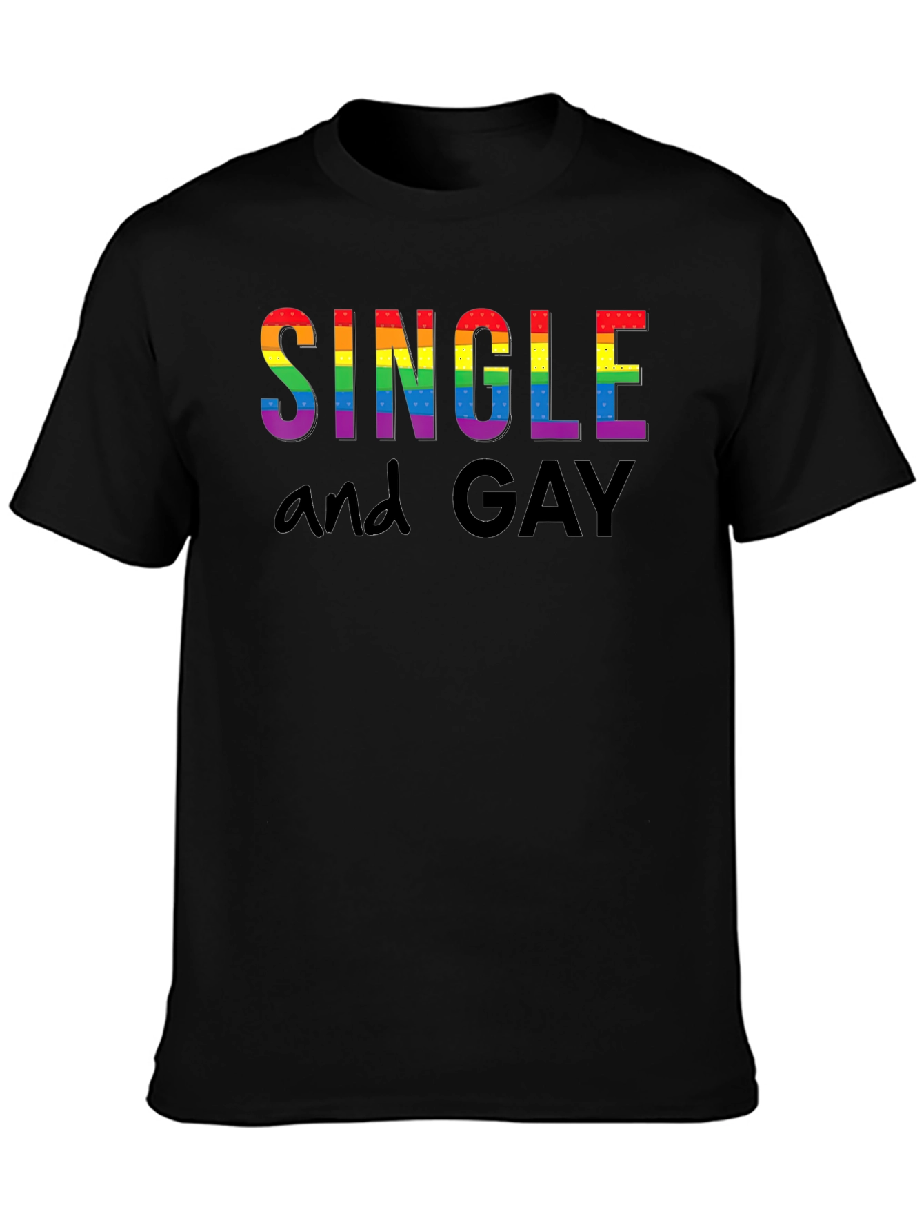Single and Gay Pride Rainbow T-Shirt