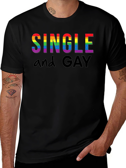 Single and Gay Pride Rainbow T-Shirt