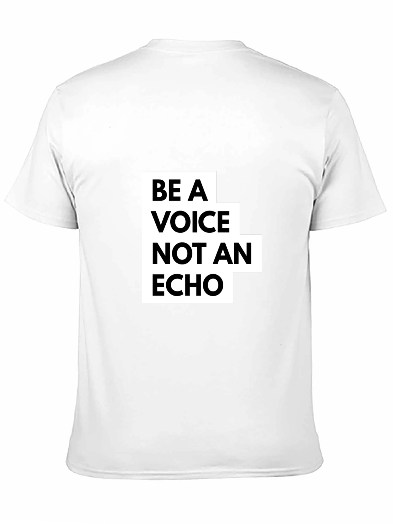 Be A Voice Not An Echo Graphic Tee