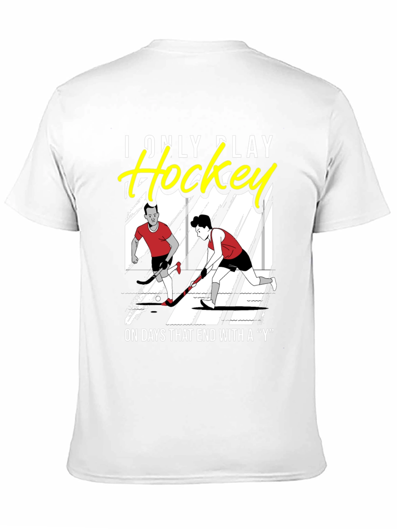 Funny Hockey T-Shirt - I Only Play Hockey