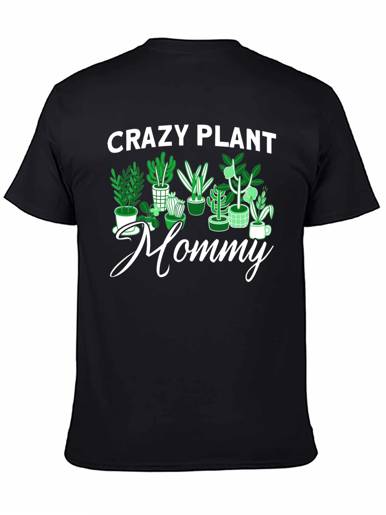 Crazy Plant Mommy Graphic Tee