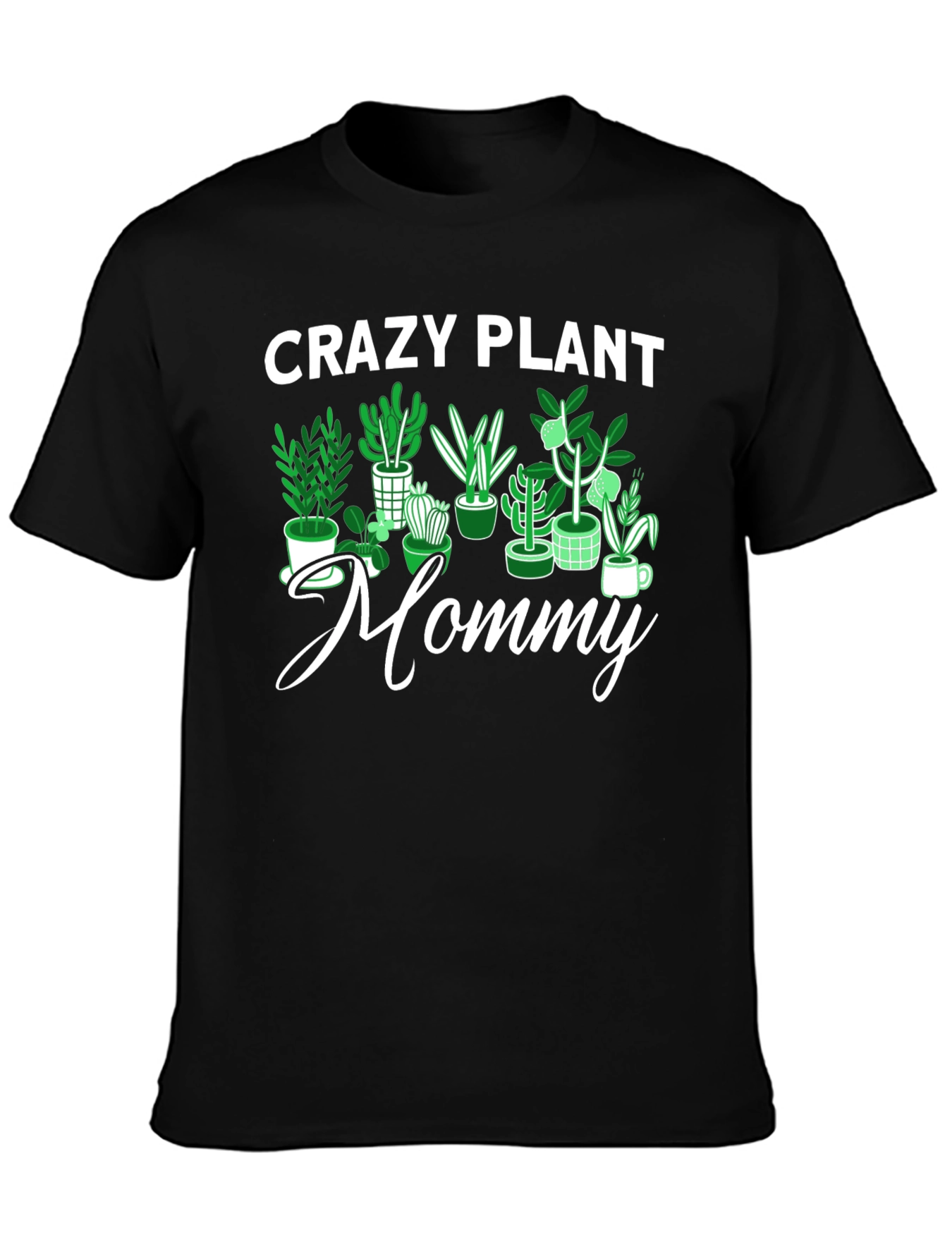Crazy Plant Mommy Graphic Tee