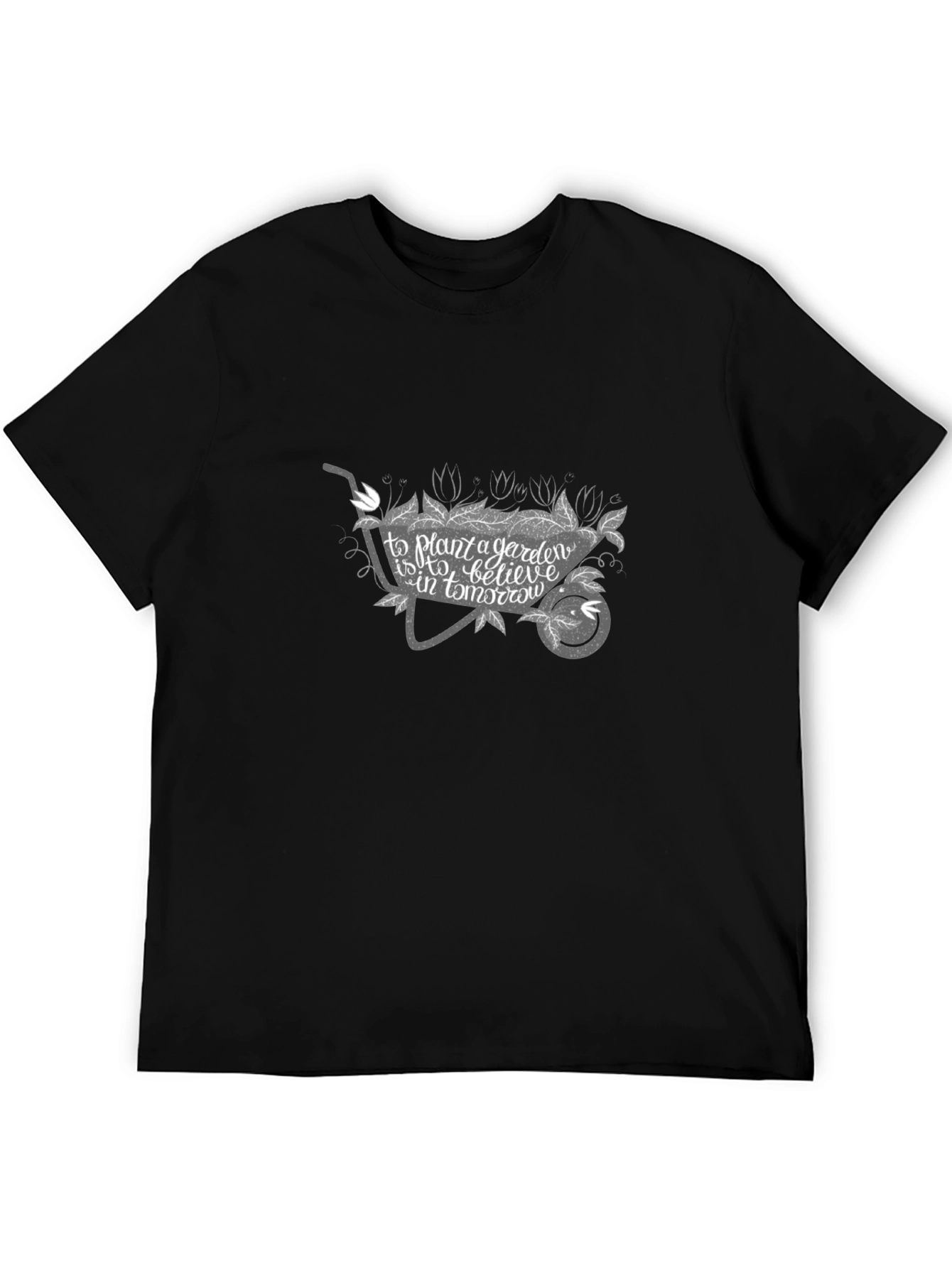 Gardening Quote Tee - Wheelbarrow Design