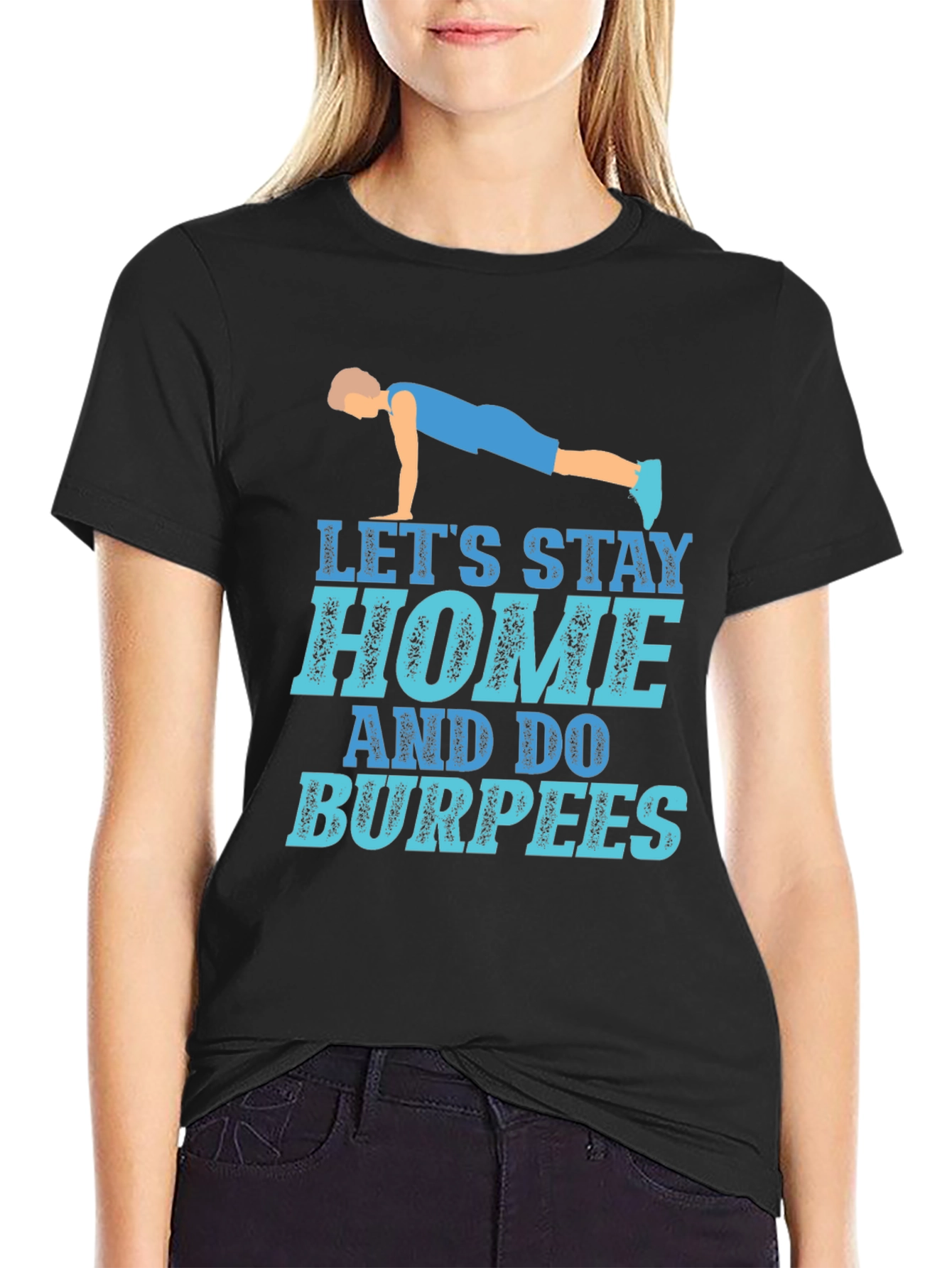 Stay Home Do Burpees Black Graphic Tee