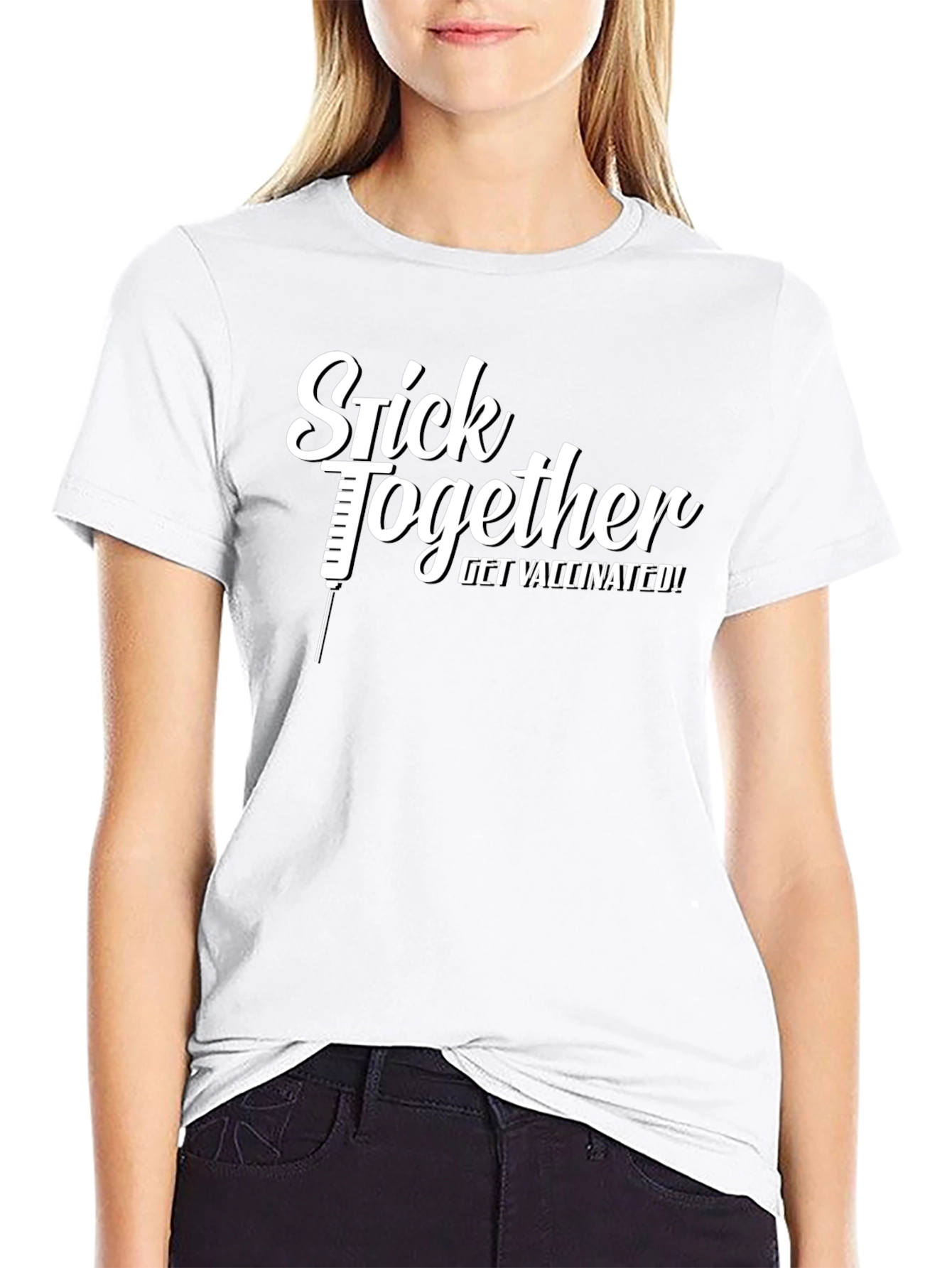 Stick Together Get Vaccinated! T-Shirt