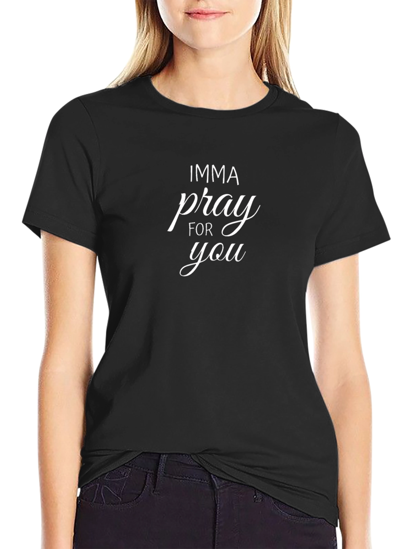 Imma Pray For You Graphic Tee